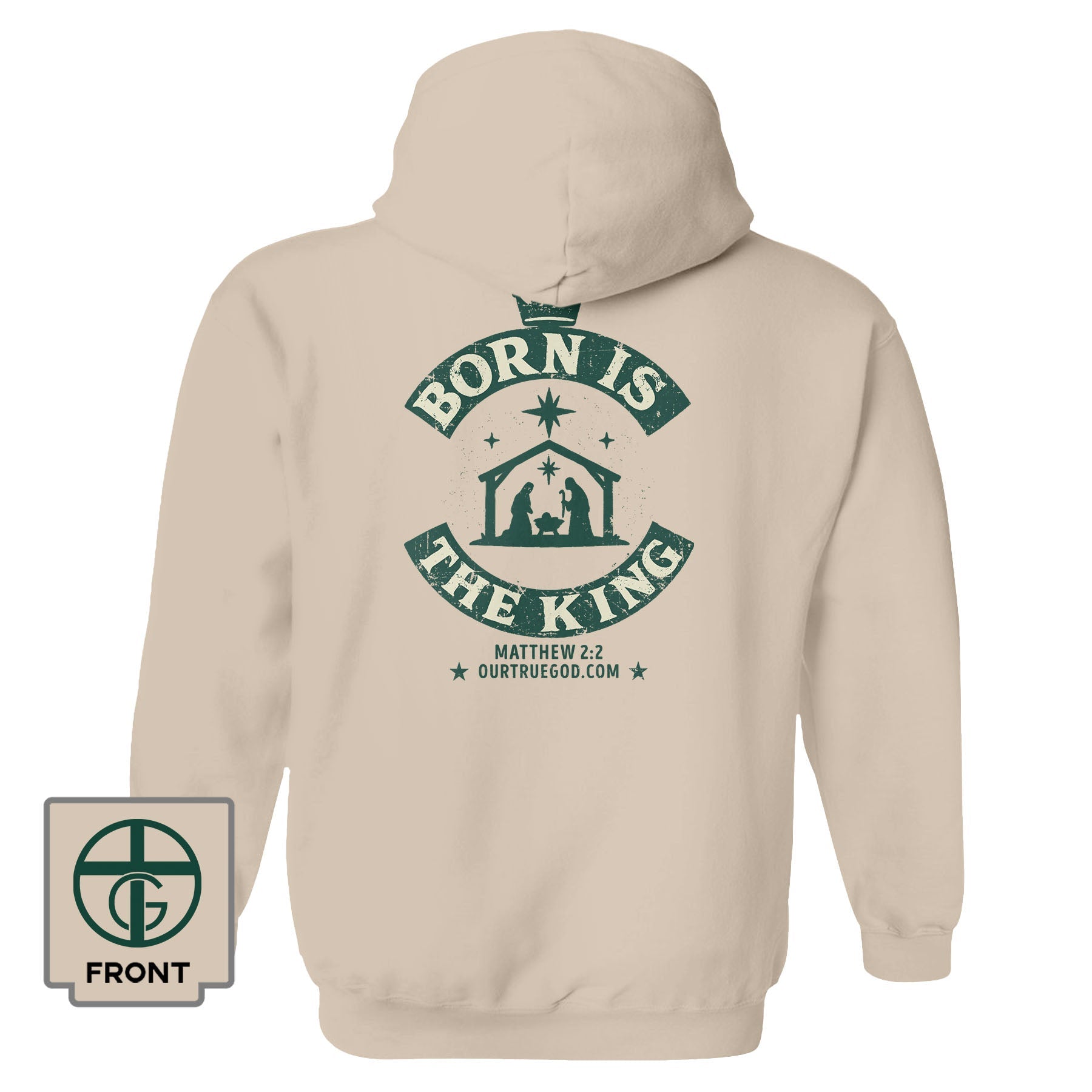 Born Is The King Hoodie - Our True God