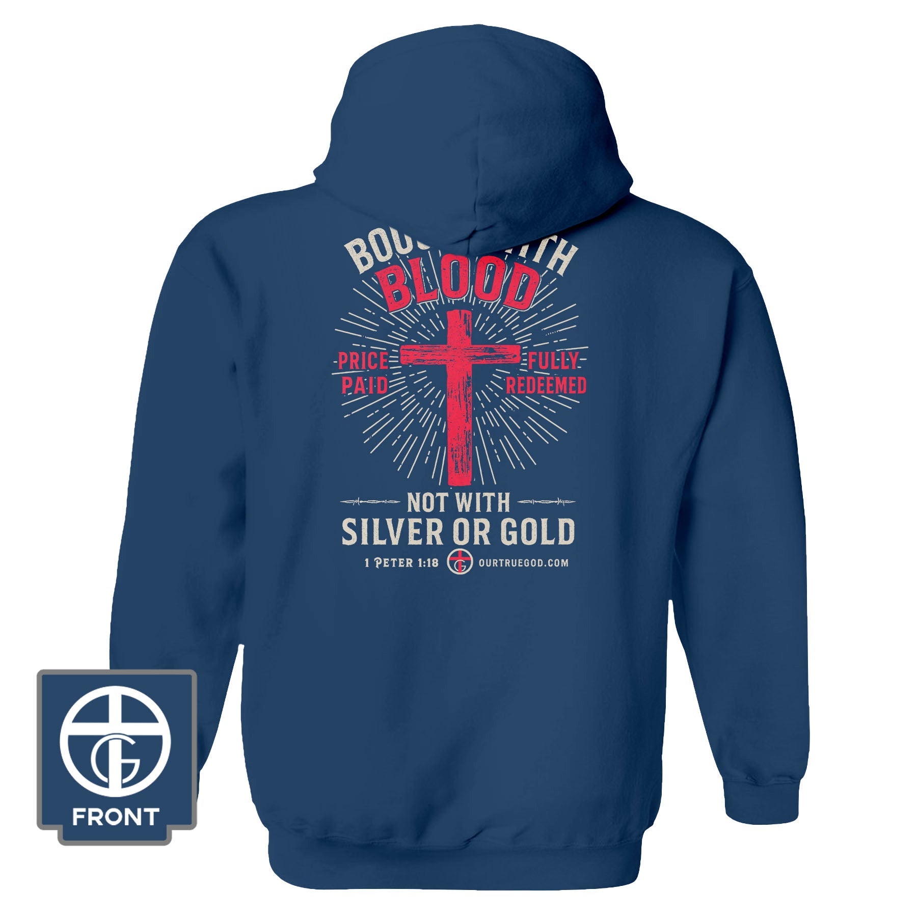 Bought with Blood Fall Collection Hoodie - Our True God