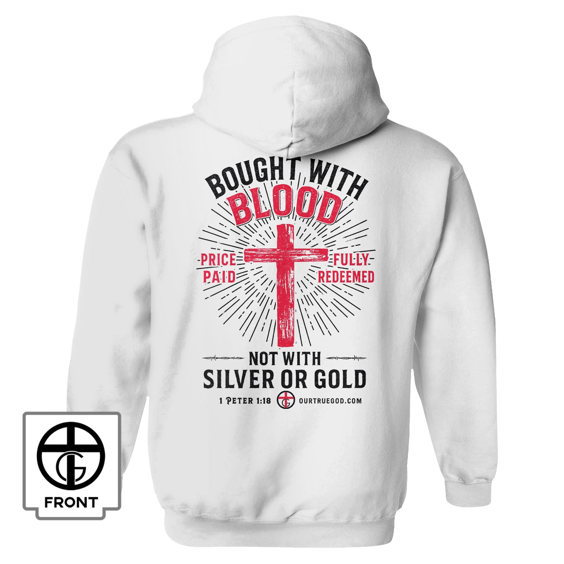 Bought with Blood Hoodie - Our True God