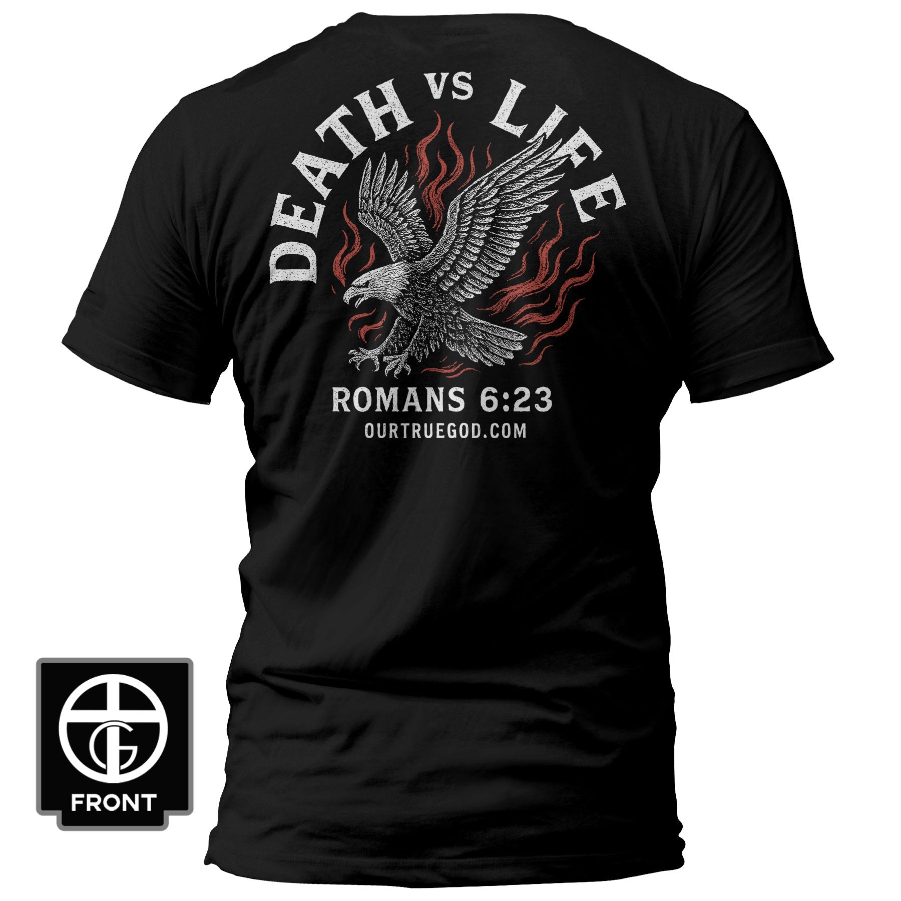 Death Vs Life T-Shirt - Our True God