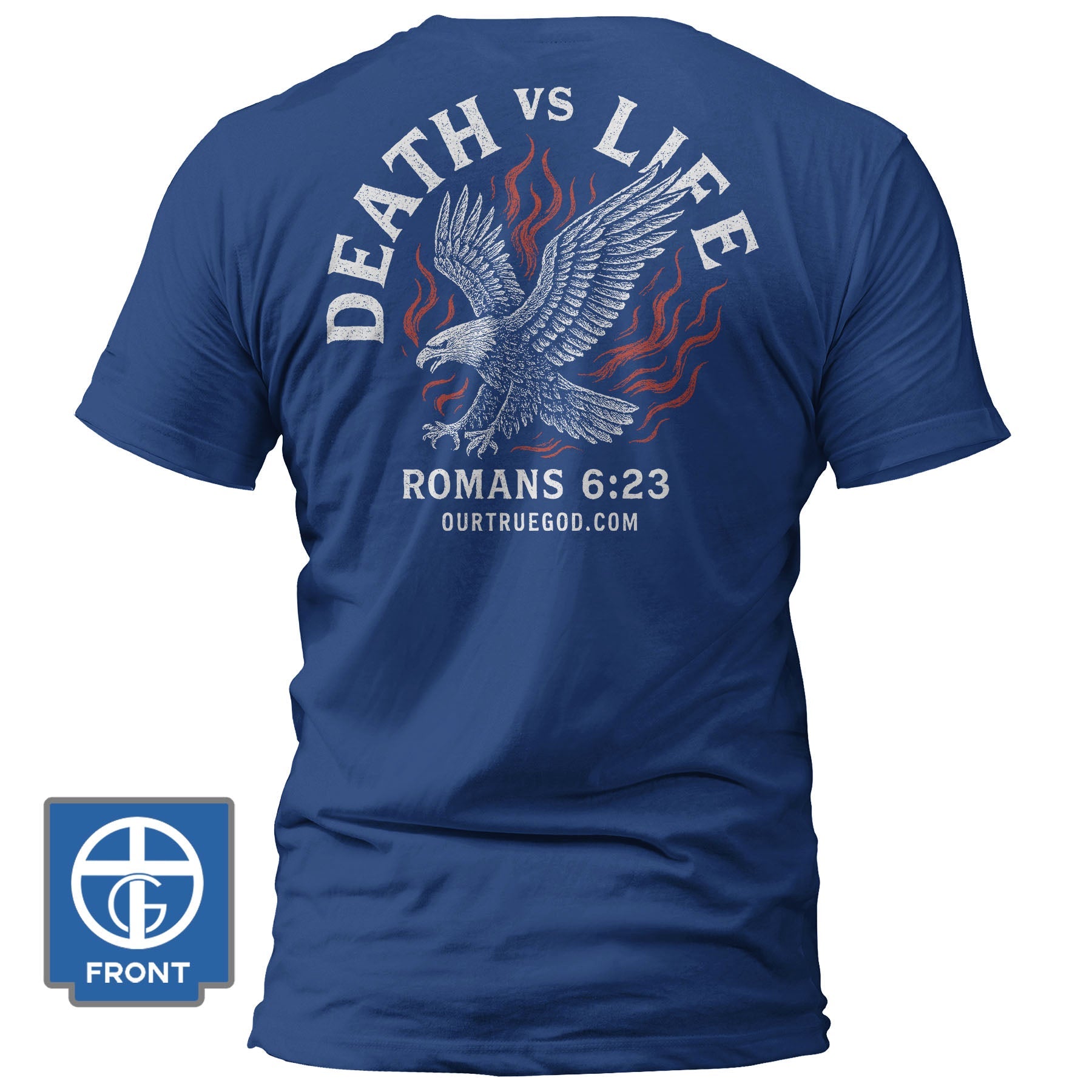 Death Vs Life T-Shirt - Our True God