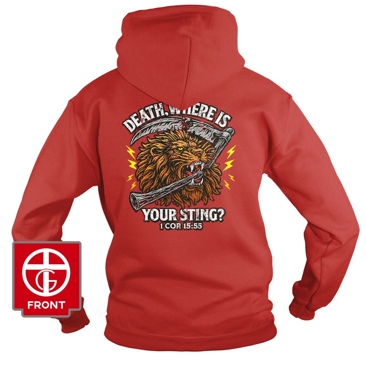 Death, Where is your Sting? - 1 COR 15:55 Hoodie - Our True God