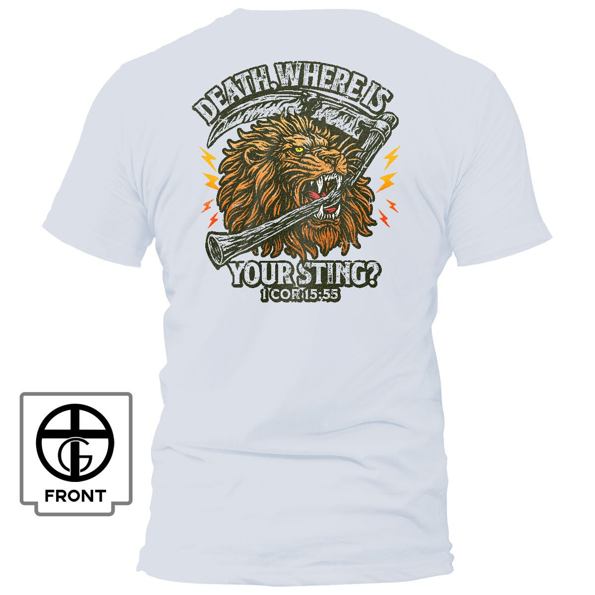 Death, Where is your Sting? - 1 COR 15:55 T-Shirt - Our True God