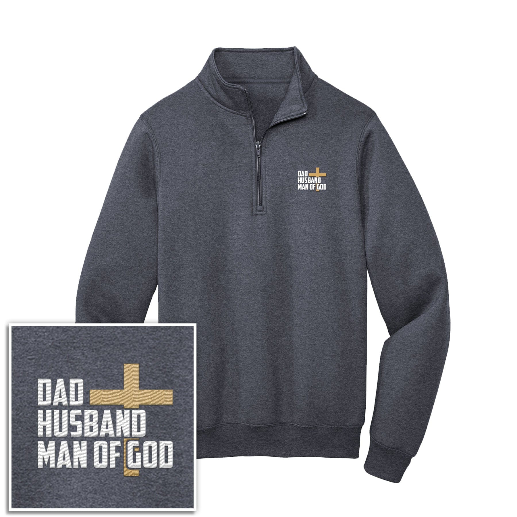 EDGE Printed Products Apparel Heather Navy / S Dad, Husband, Man of God 1/4-Zip Pullover Sweatshirt