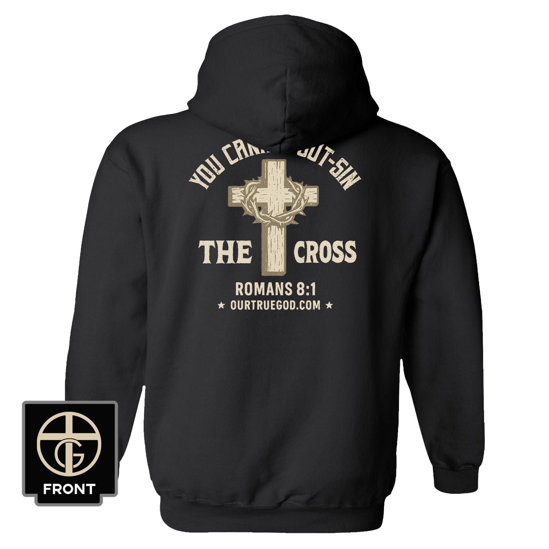 EDGE Printed Products Apparel Hoodie / Black / S You Cannot Out-Sin The Cross Hoodie