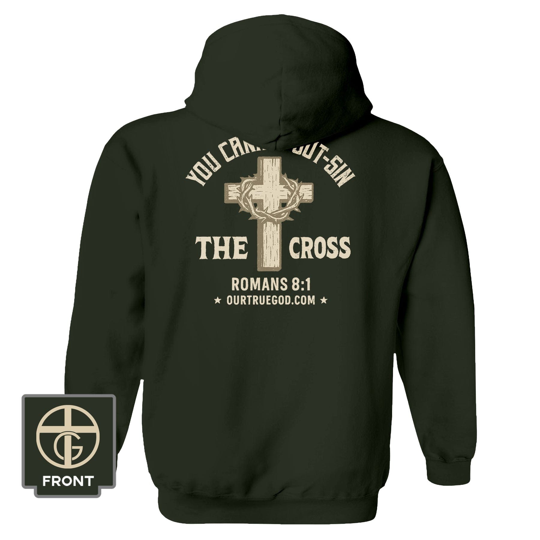 EDGE Printed Products Apparel Hoodie / Olive / S You Cannot Out-Sin The Cross Hoodie