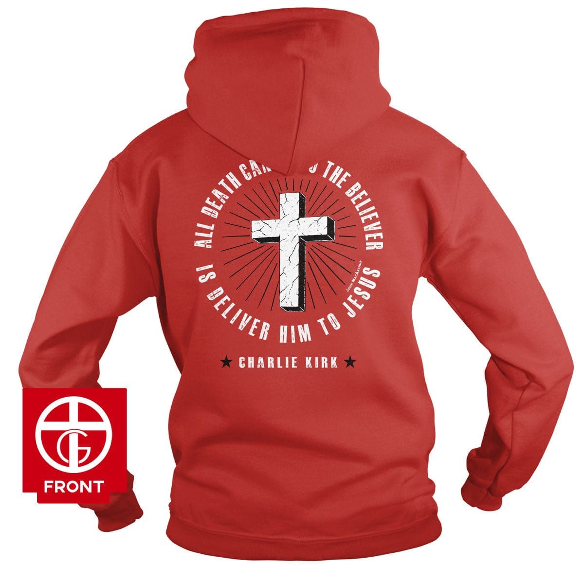 EDGE Printed Products Apparel Hoodie / Red / S All Death Can Do To The Believer Is Deliver Him To Jesus Hoodie
