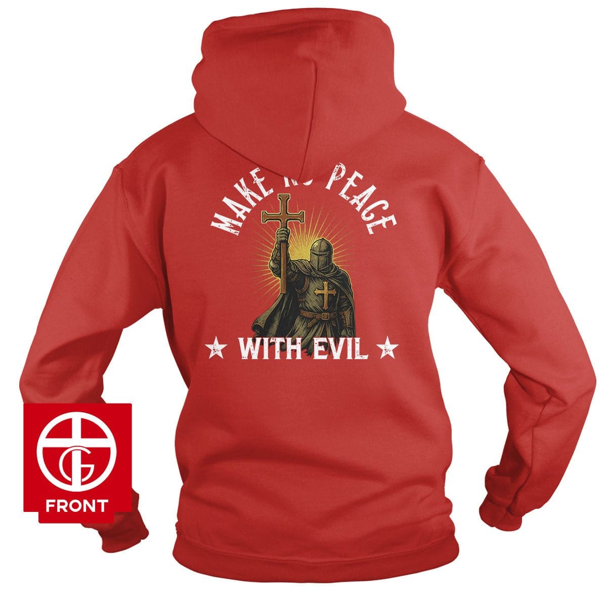 EDGE Printed Products Apparel Hoodie / Red / S Make No Peace With Evil, Faithful Soldier Hoodie
