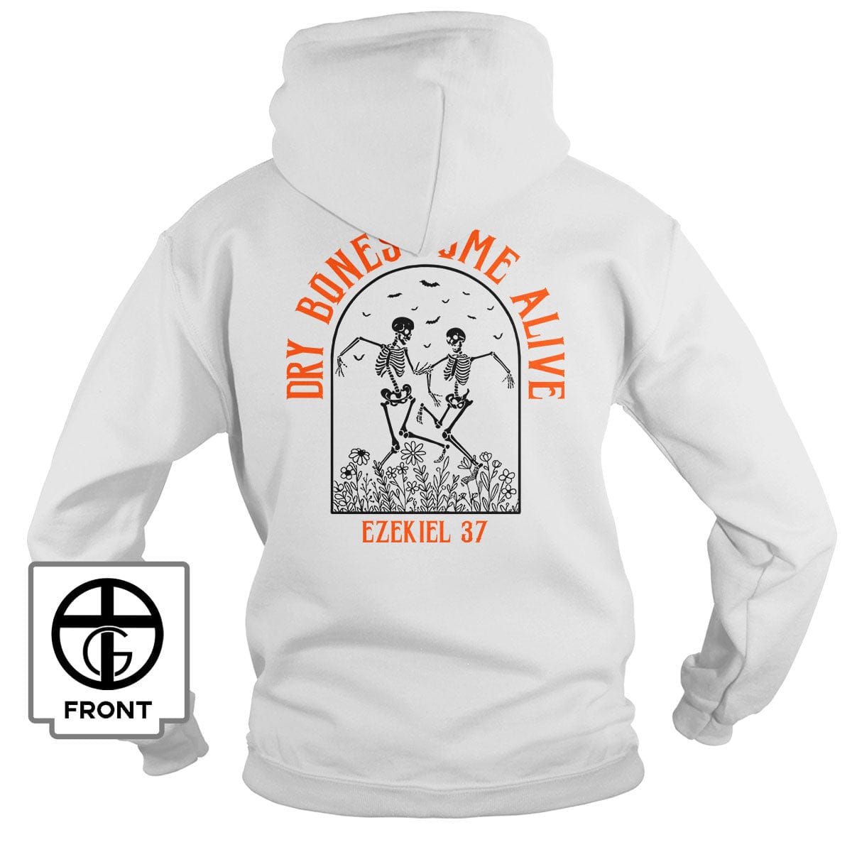 EDGE Printed Products Apparel Hoodie / White / S Dry Bones Come Alive Hoodie