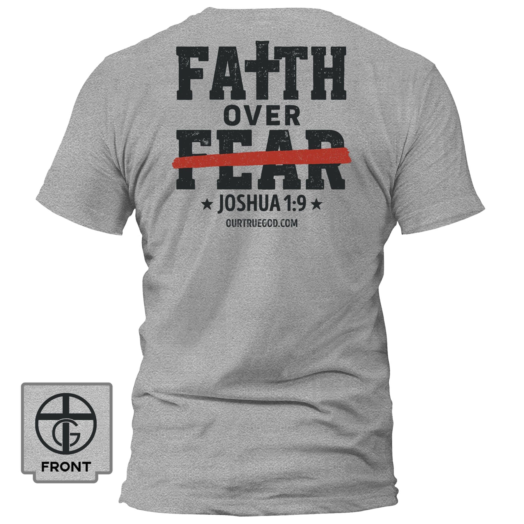 EDGE Printed Products Apparel T-Shirt / Grey / S Faith Over Fear - Joshua 1:9 T-Shirt