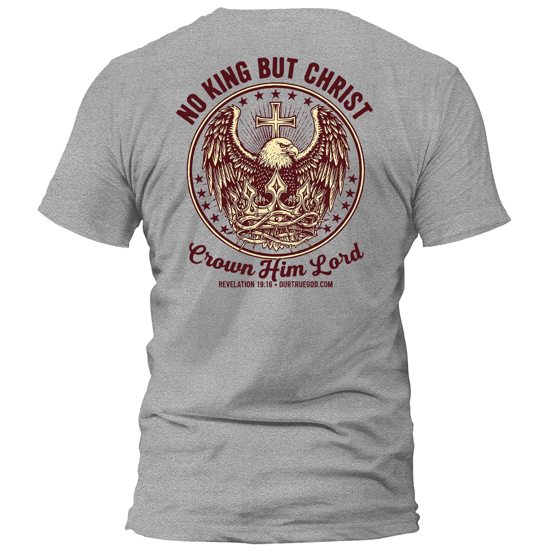 EDGE Printed Products Apparel T-Shirt / Grey / S No King But Christ T-Shirt