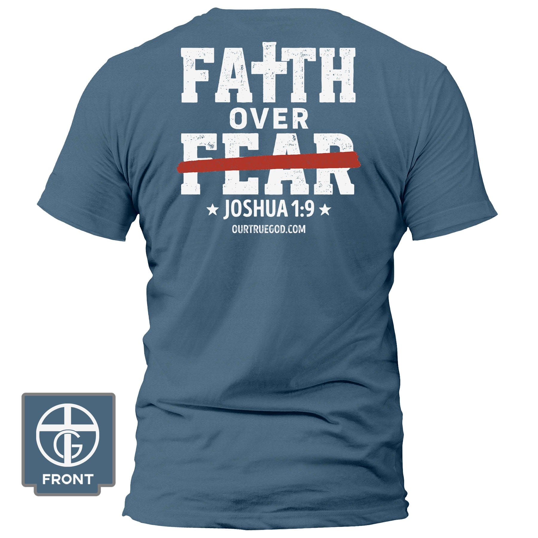 EDGE Printed Products Apparel T-Shirt / Indigo Blue / S Faith Over Fear - Joshua 1:9 T-Shirt