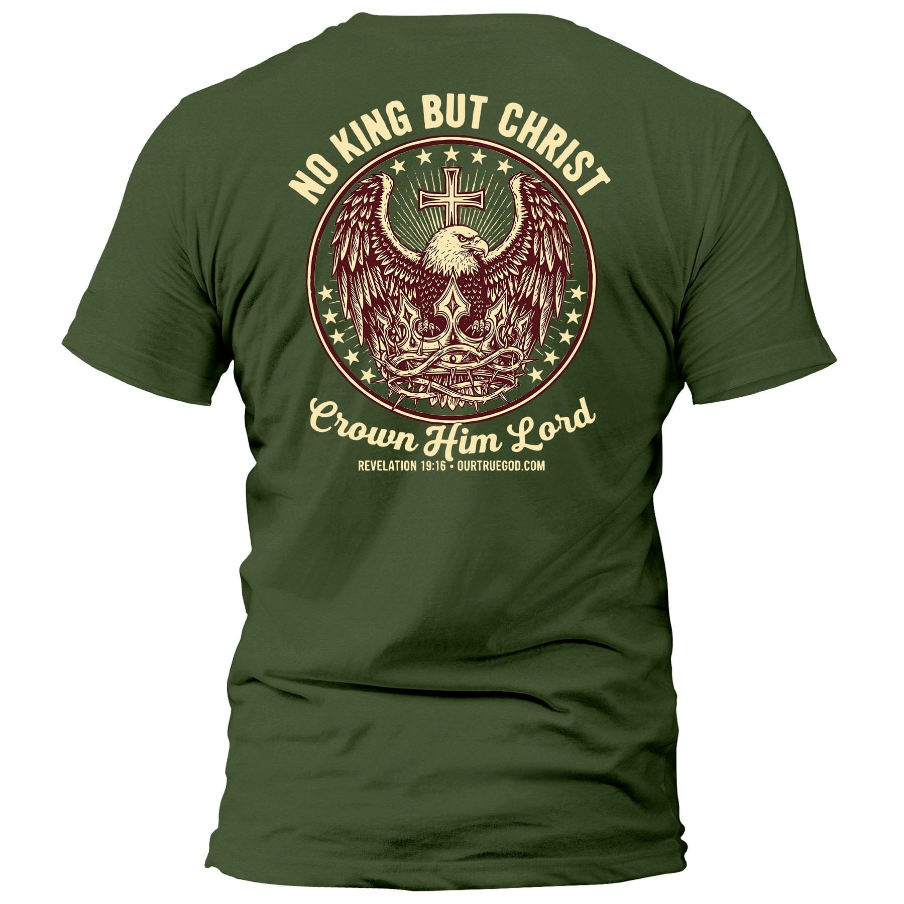 EDGE Printed Products Apparel T-Shirt / Olive / S No King But Christ T-Shirt