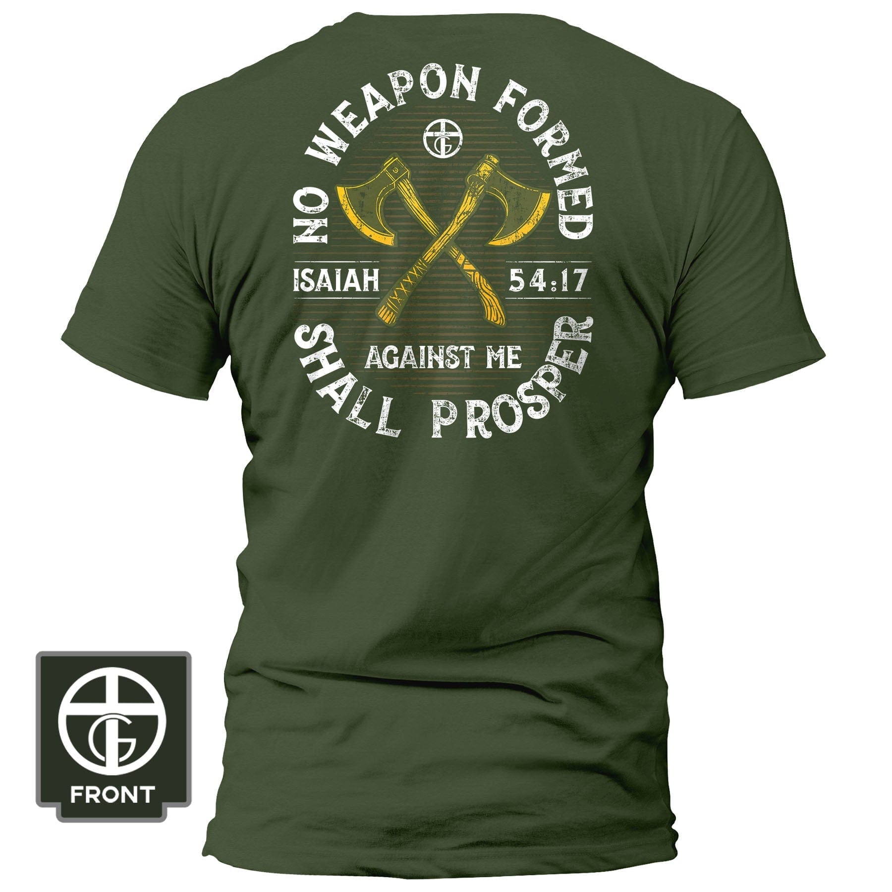 EDGE Printed Products Apparel T-Shirt / Olive / S No Weapon Formed Shall Prosper - Isaiah 54:17 Fall Collection T-Shirt
