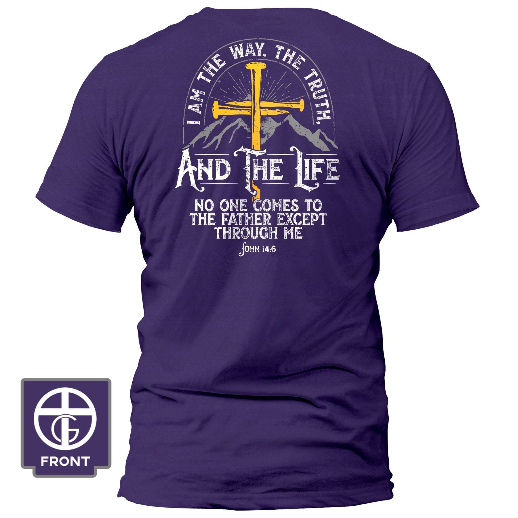 EDGE Printed Products Apparel T-Shirt / Purple / S I am the Way, The Truth, And the Life - John 14 6 Fall Collection T-Shirt