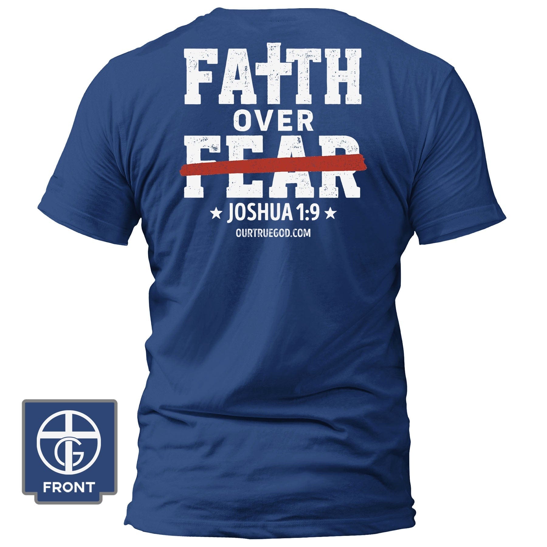 EDGE Printed Products Apparel T-Shirt / Royal Blue / S Faith Over Fear - Joshua 1:9 T-Shirt