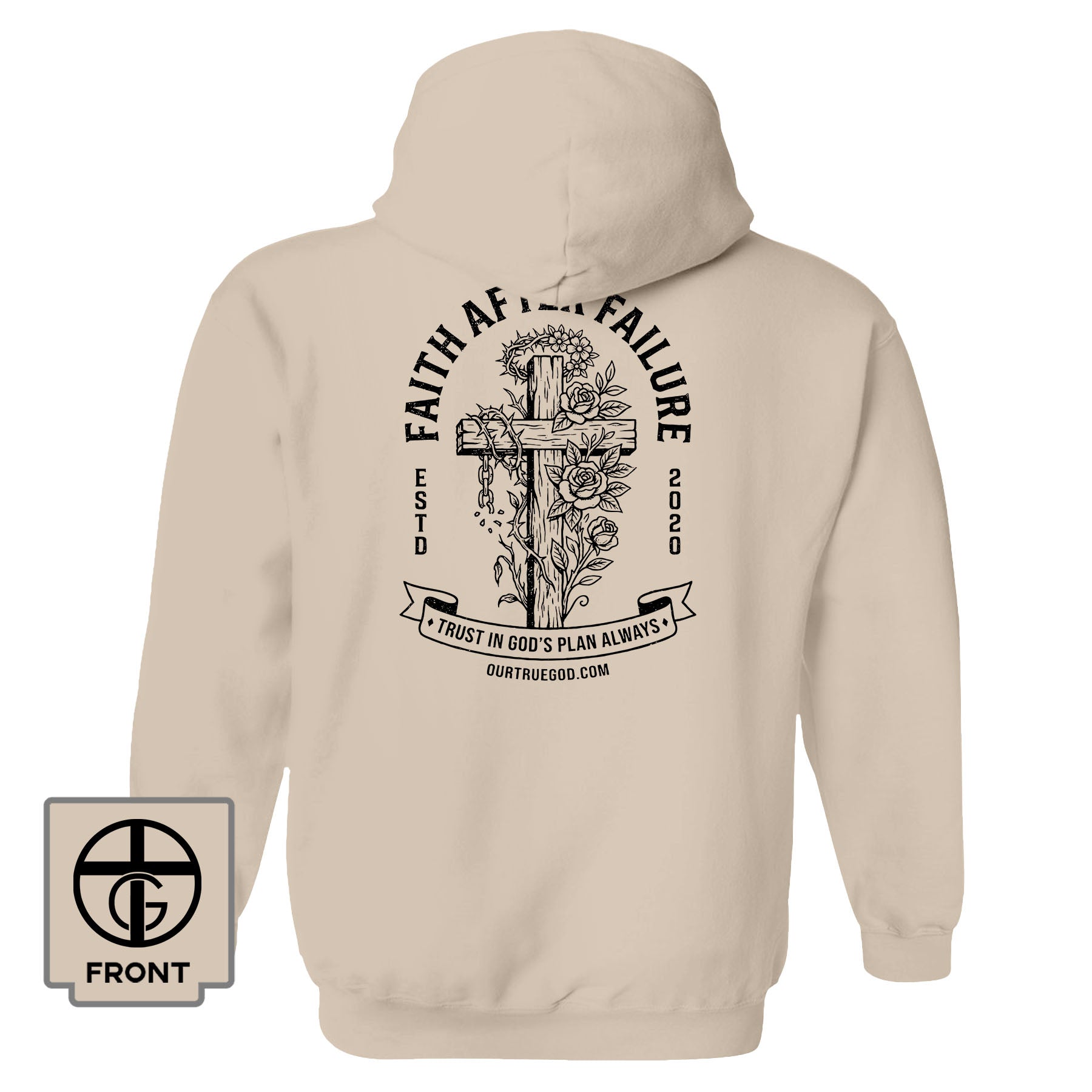 Faith After Failure Hoodie - Our True God