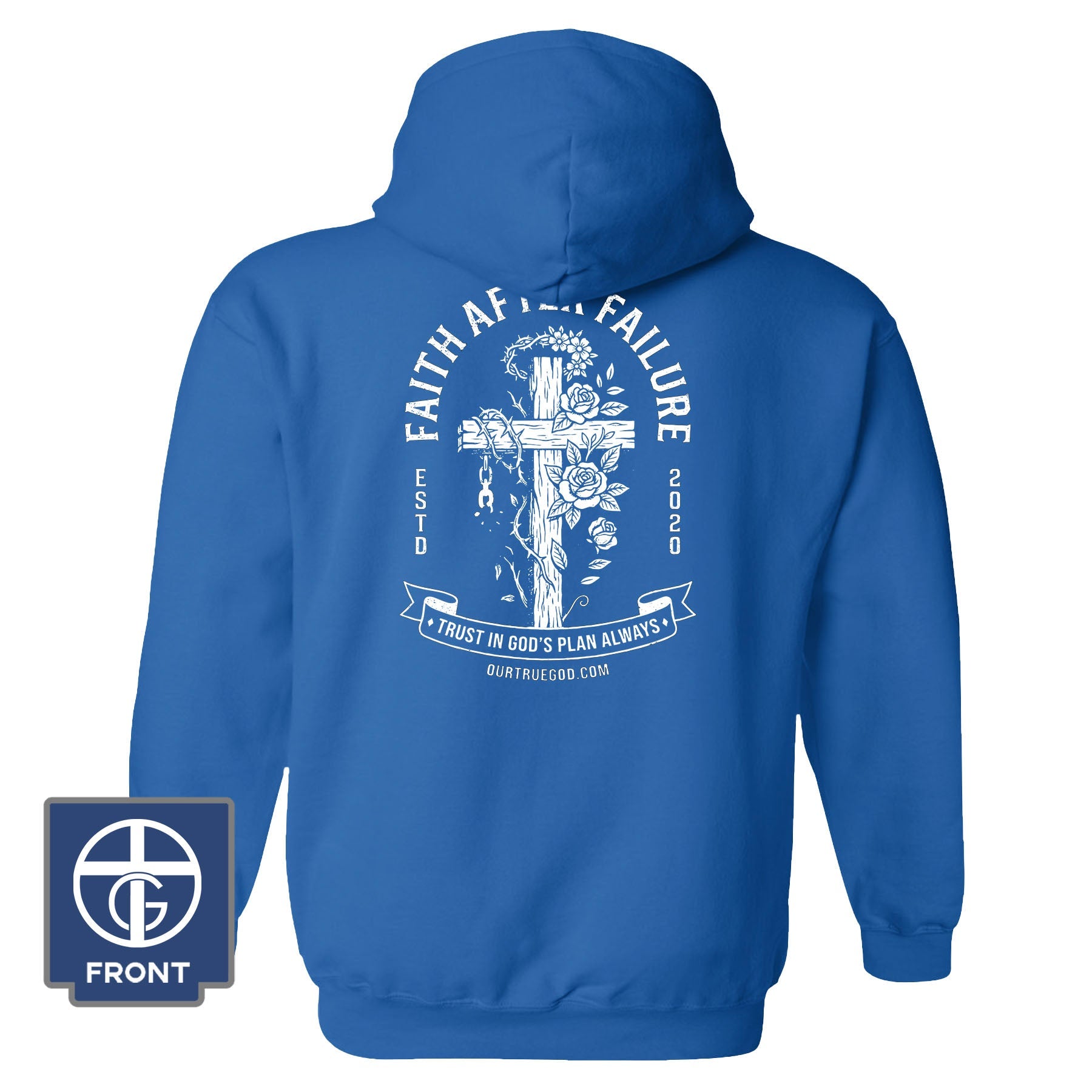 Faith After Failure Hoodie - Our True God