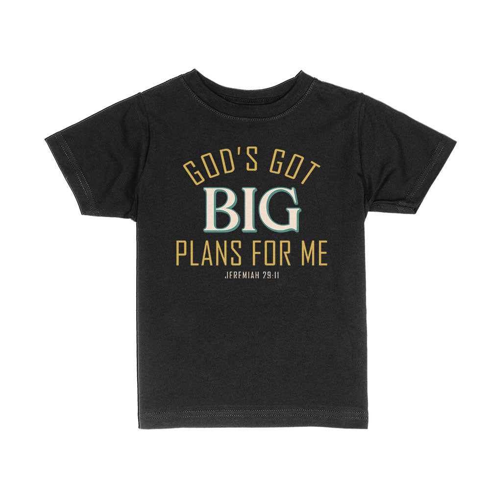 God's Got Big Plans For Me - Jeremiah 29:11 Kids Shirts - Our True God