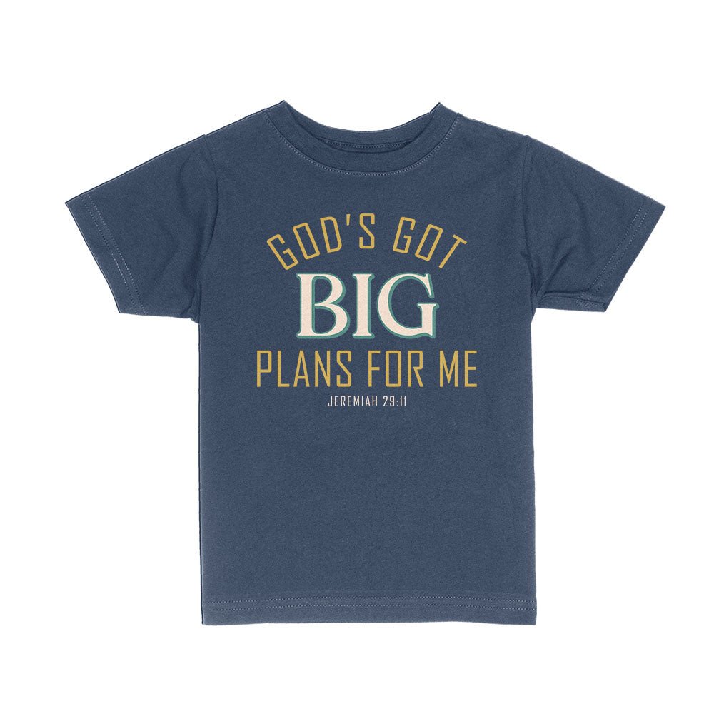 God's Got Big Plans For Me - Jeremiah 29:11 Kids Shirts - Our True God