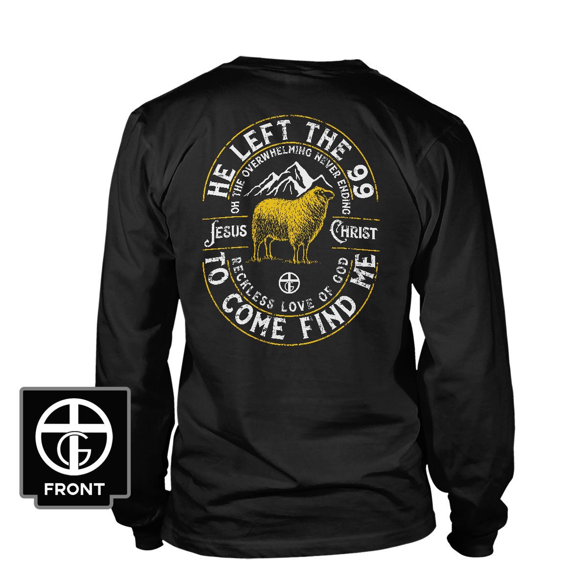 He Left The 99 Long Sleeve T-Shirt (Back Print) - Our True God