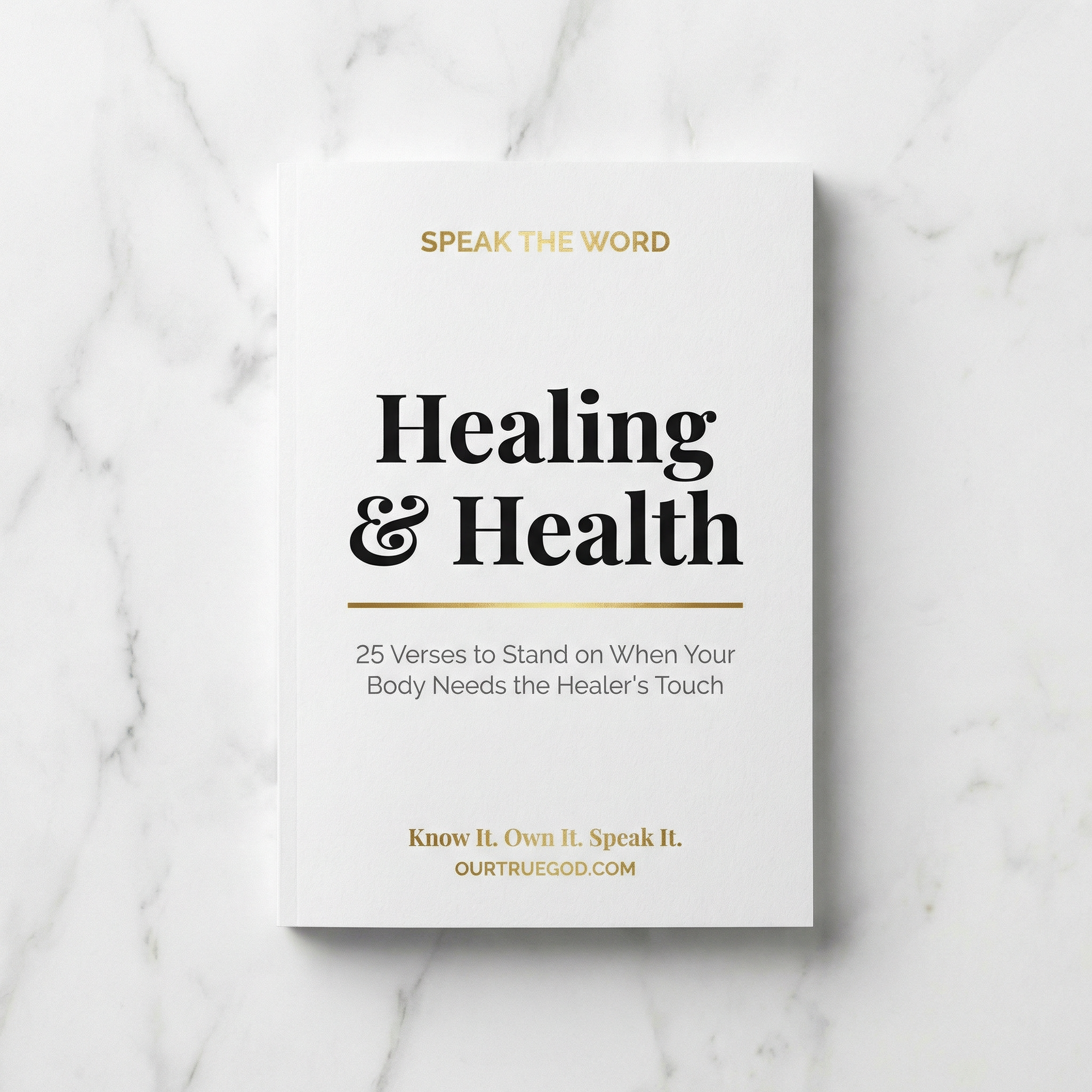 Speak The Word: Healing & Health