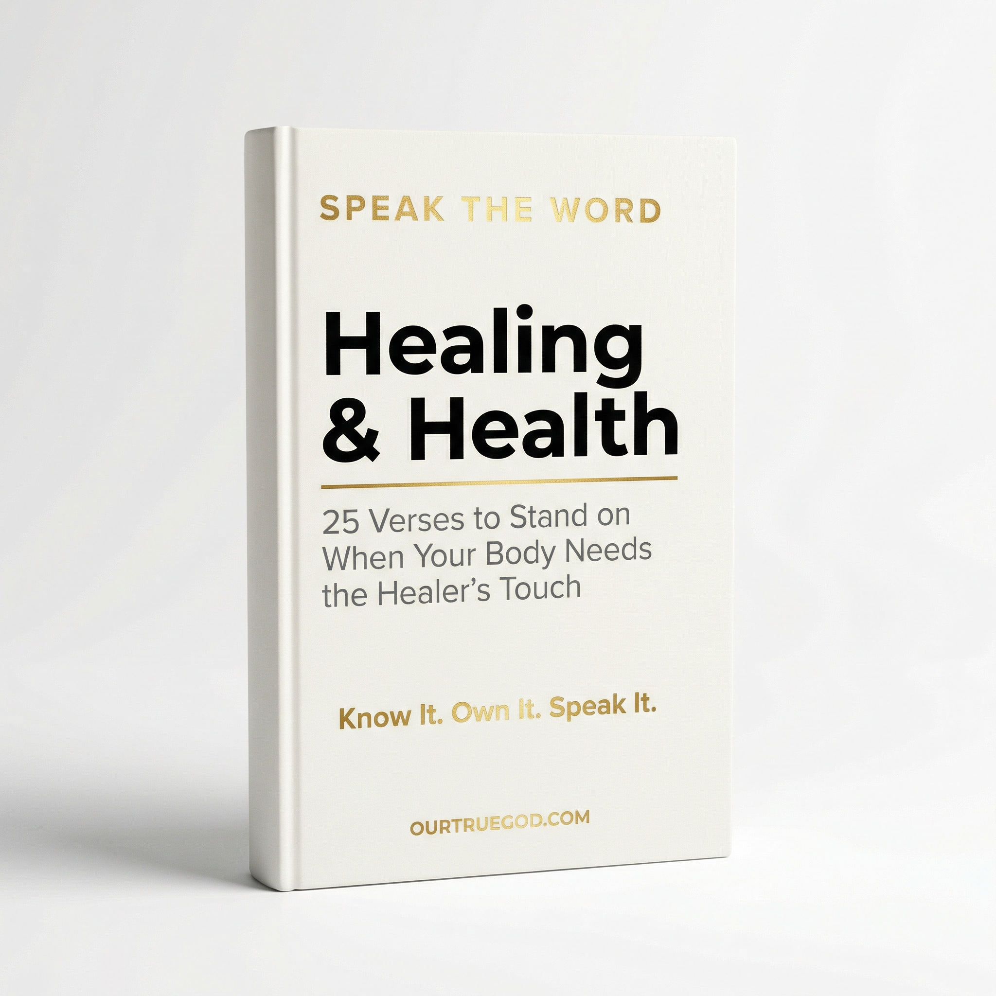 Speak The Word: Healing & Health