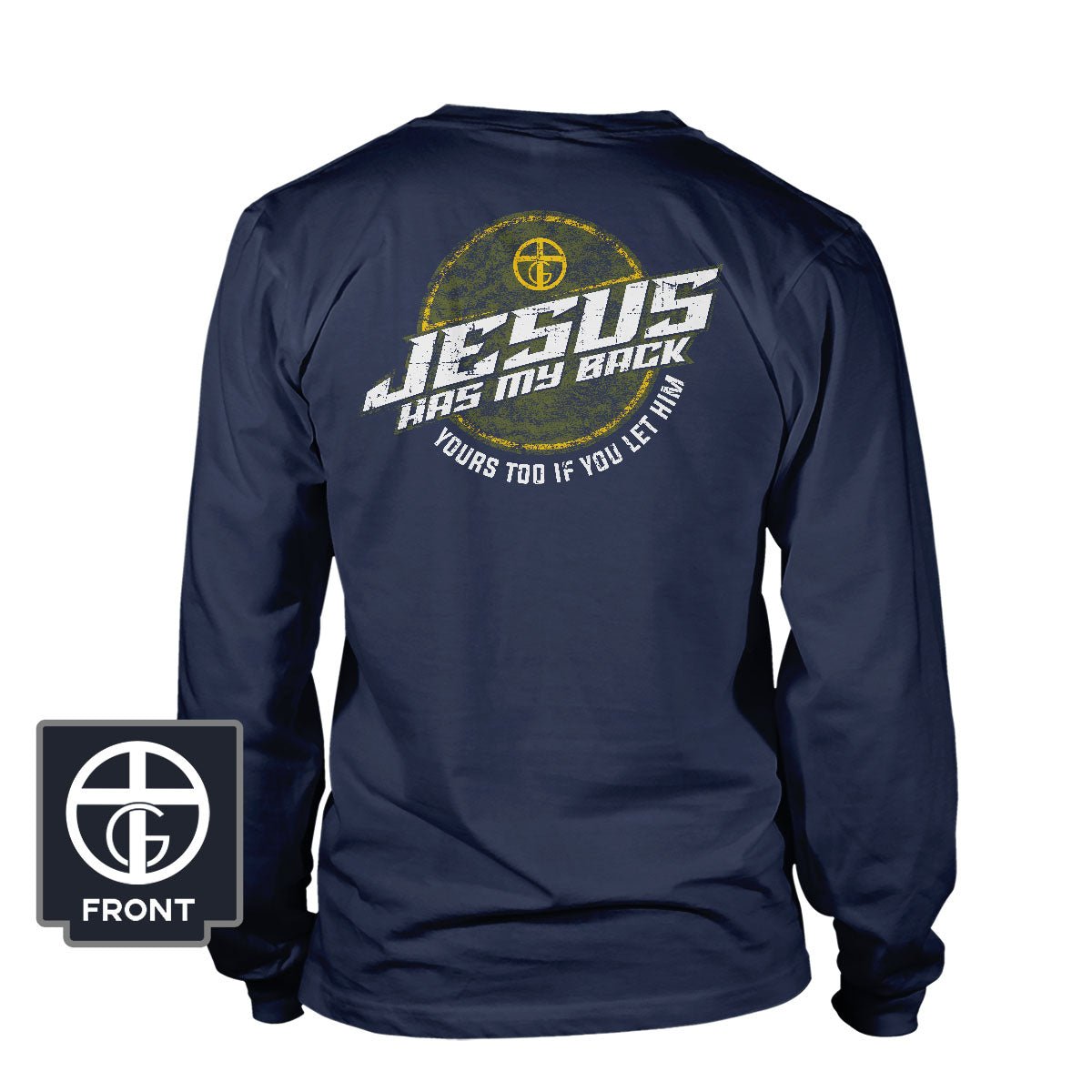Jesus Has My Back Long Sleeve T-Shirt - Our True God
