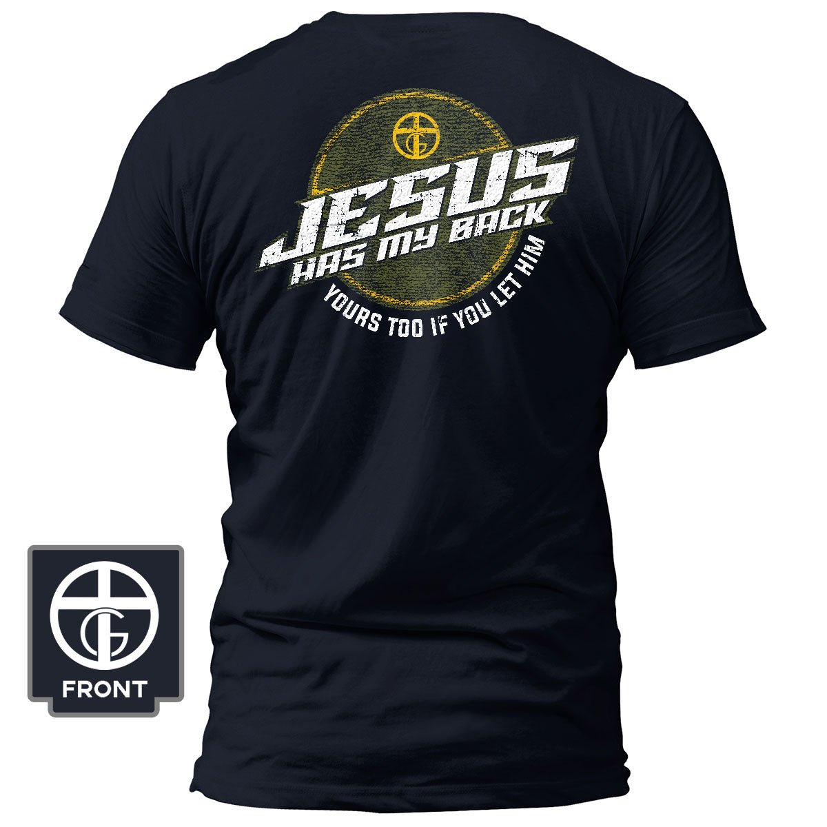 Jesus Has My Back T-Shirt - Our True God