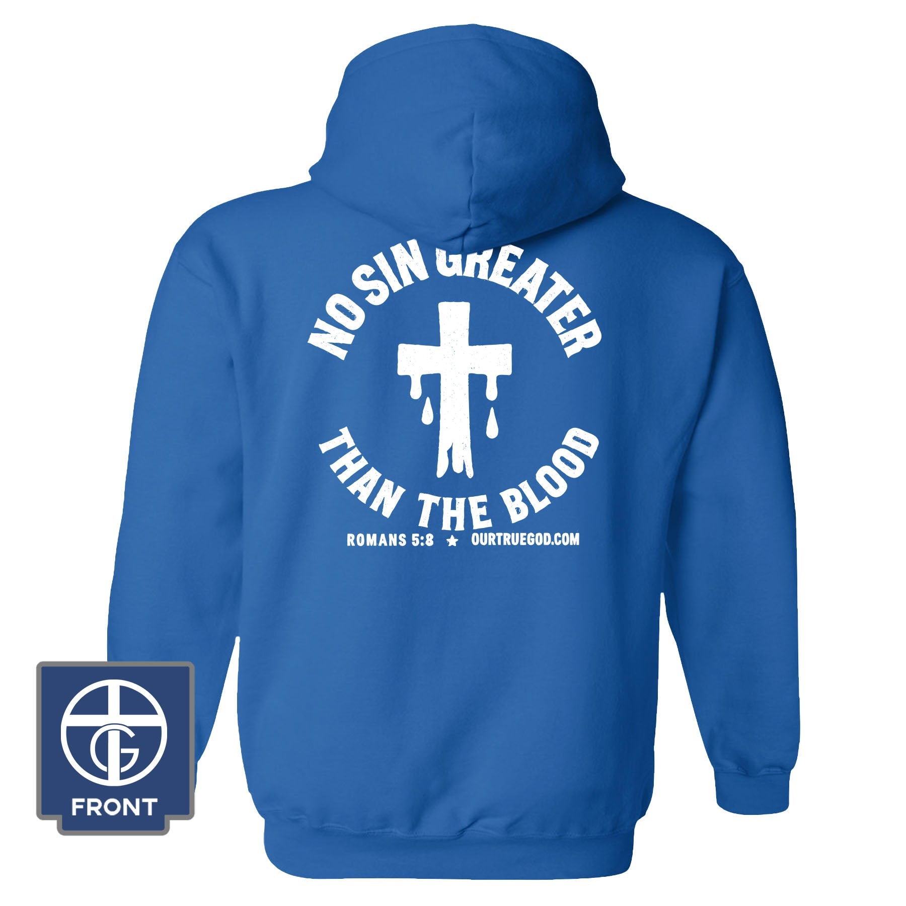 No Sin Greater Than The Blood Hoodie - Our True God