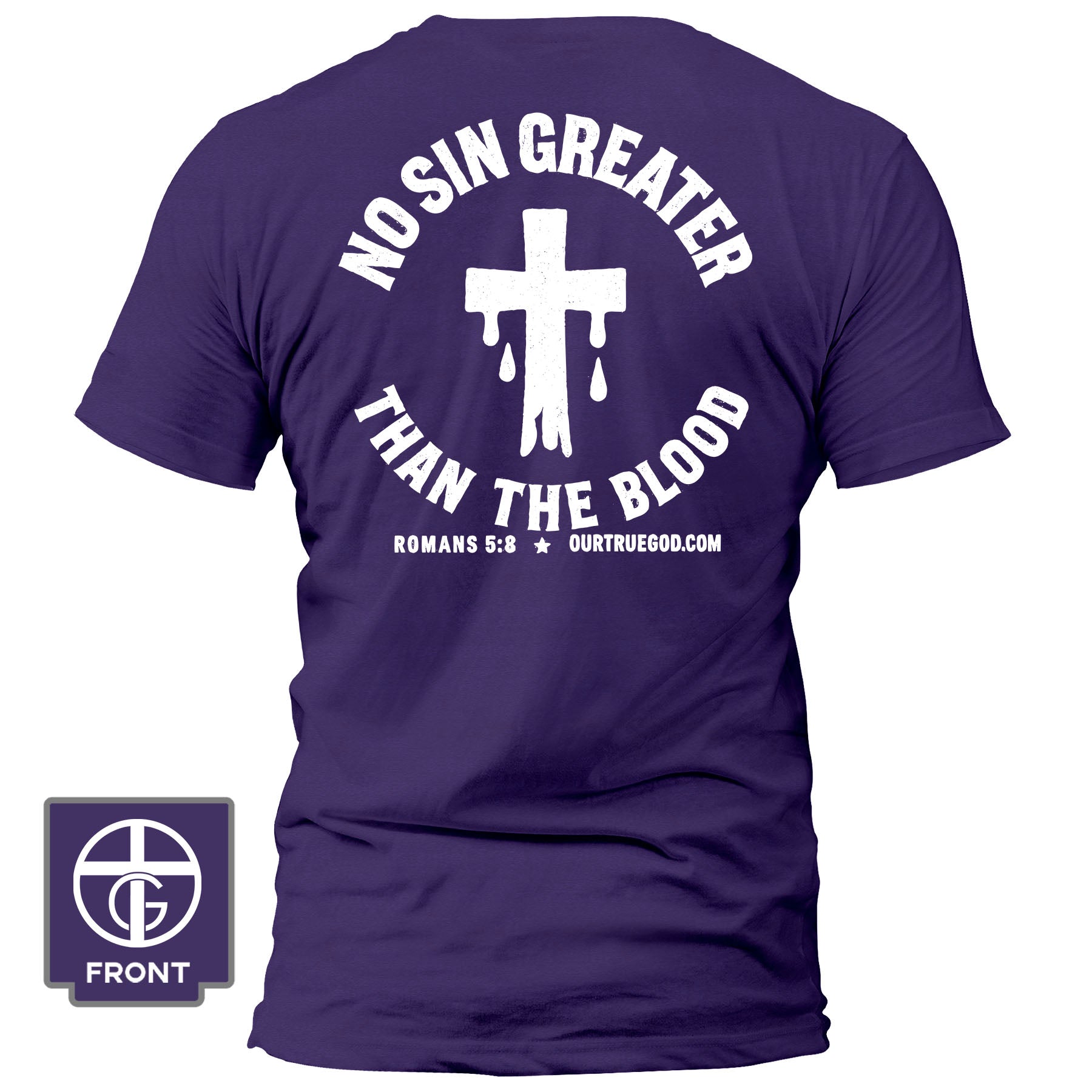 No Sin Greater Than The Blood T-Shirt - Our True God