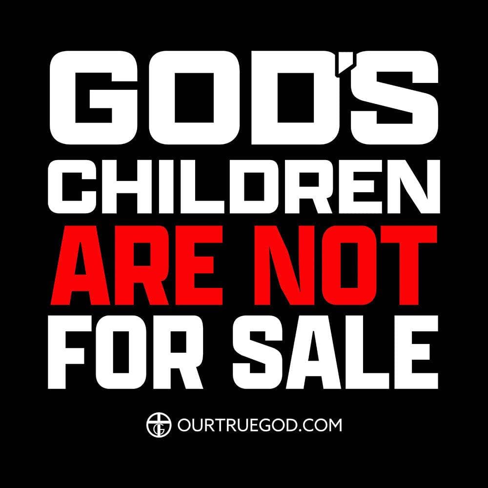 Our True God Apparel God's Children Are Not For Sale T-Shirt