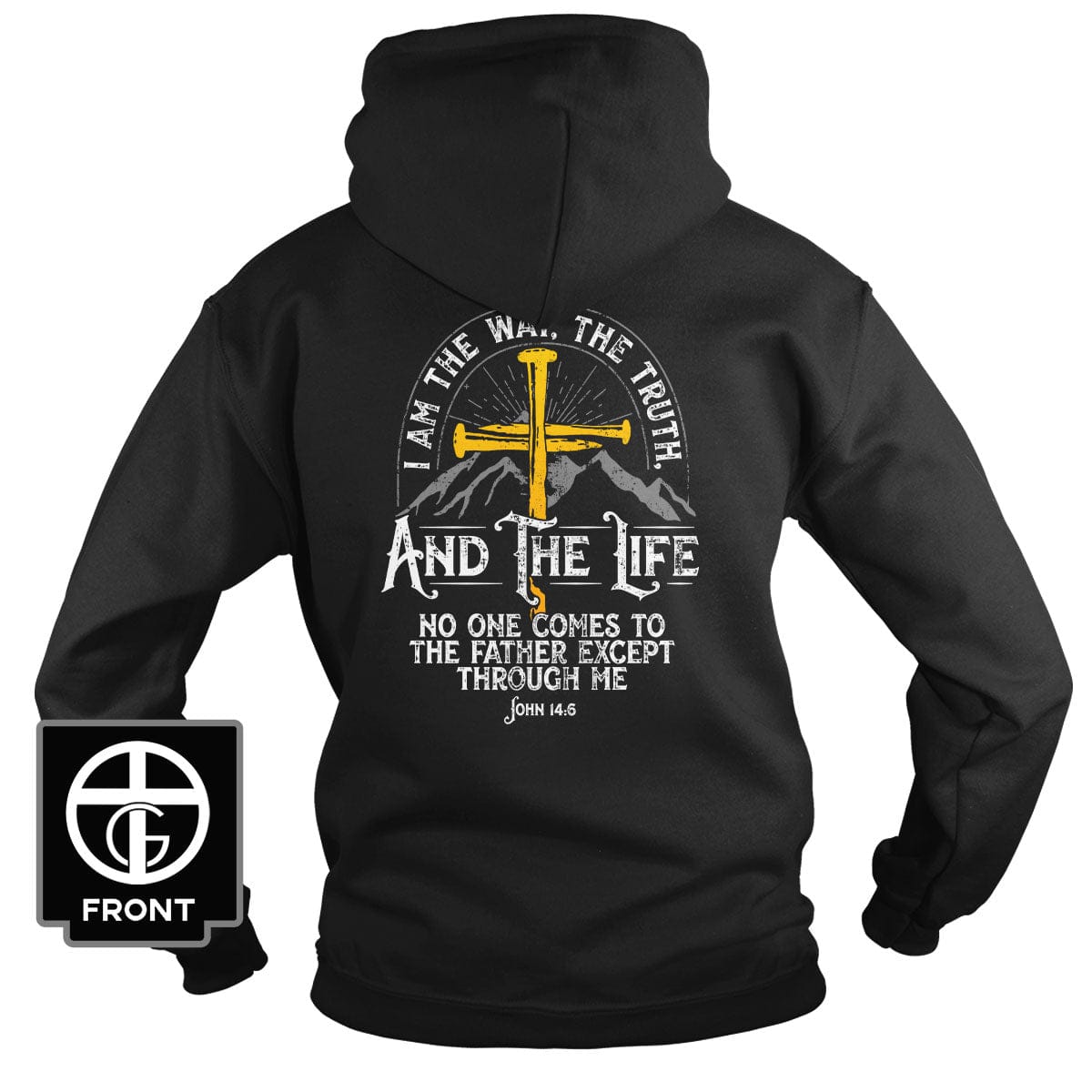 Our True God Apparel Hoodie / Black / S I am the Way, The Truth, And the Life - John 14:6 Hoodie