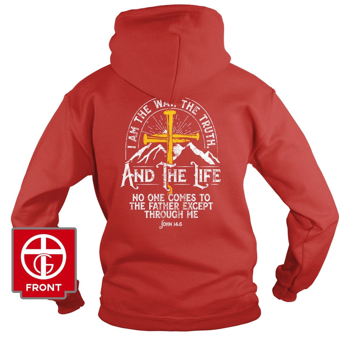 Our True God Apparel Hoodie / Red / S I am the Way, The Truth, And the Life - John 14:6 Hoodie