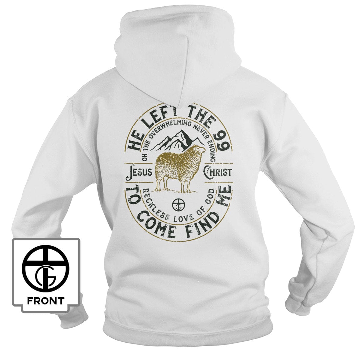Our True God Apparel Hoodie / White / S He Left The 99 Hoodie (Back Print)