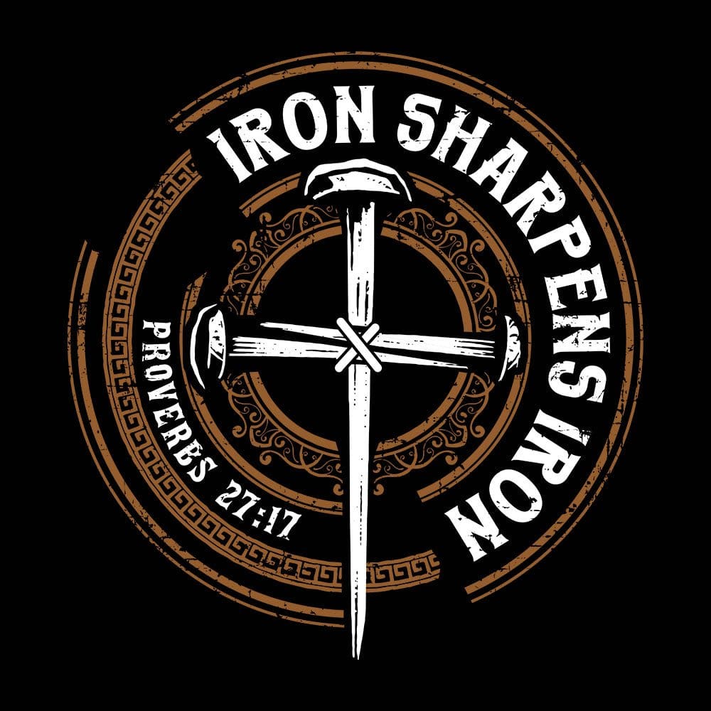 Our True God Apparel Iron Sharpens Iron - Proverbs 27:17 T-Shirt (Back Print)