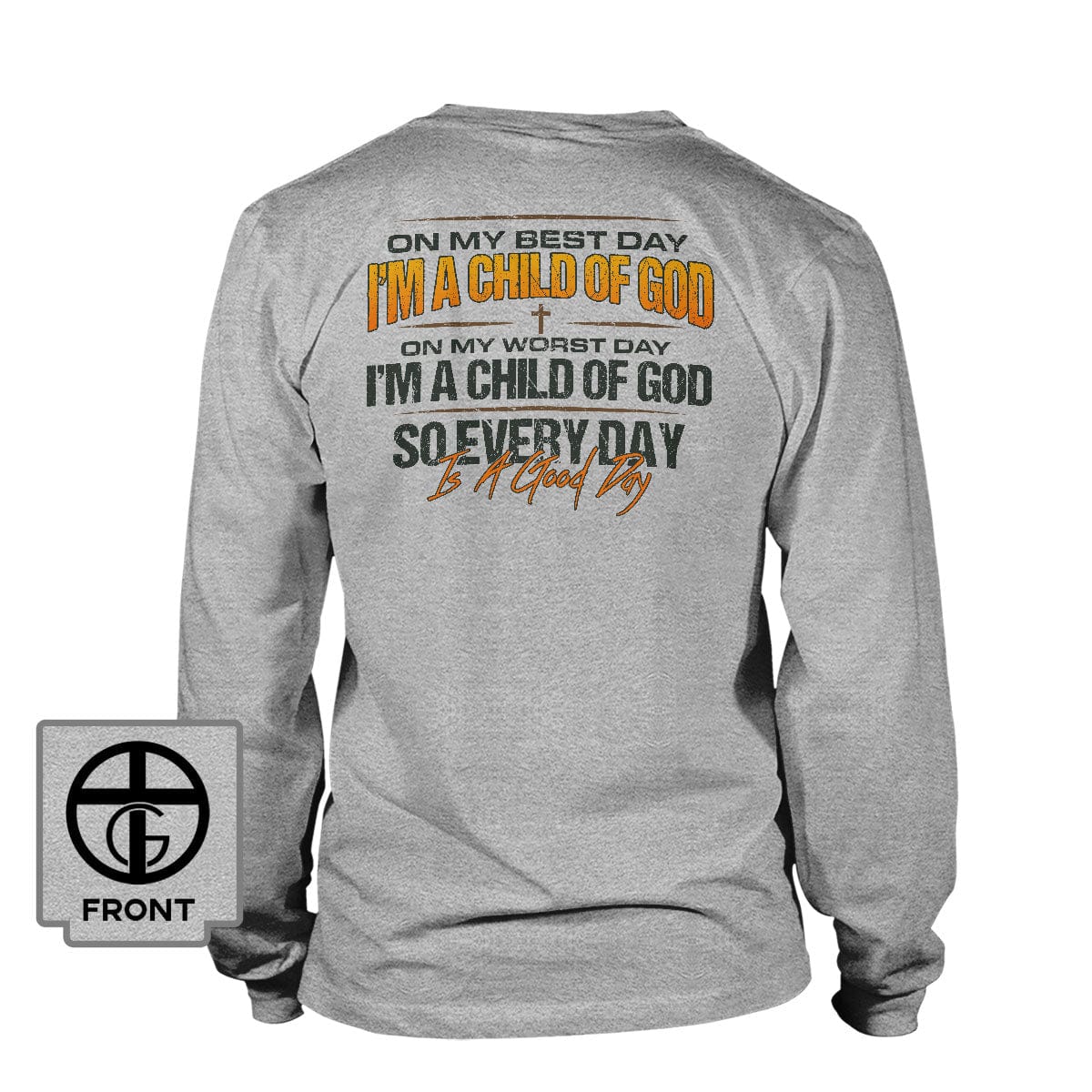 Our True God Apparel Long Sleeves / Grey / S I'm A Child Of God Long Sleeve T-Shirt