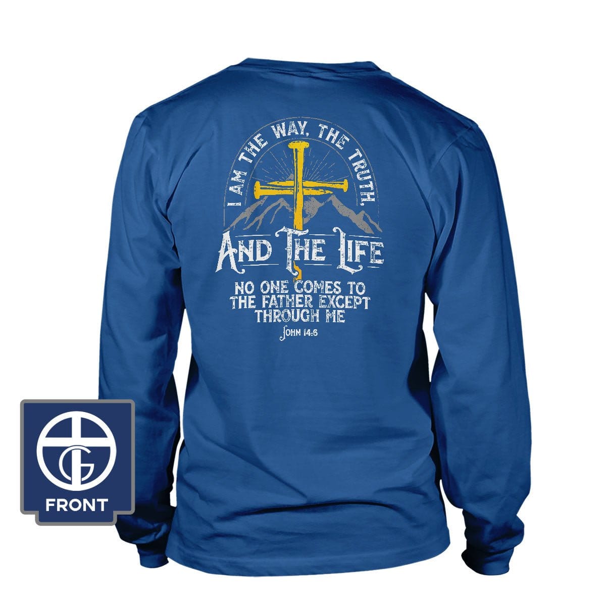 Our True God Apparel Long Sleeves / Royal Blue / S I am the Way, The Truth, And the Life - John 14:6 Long Sleeve T-Shirt