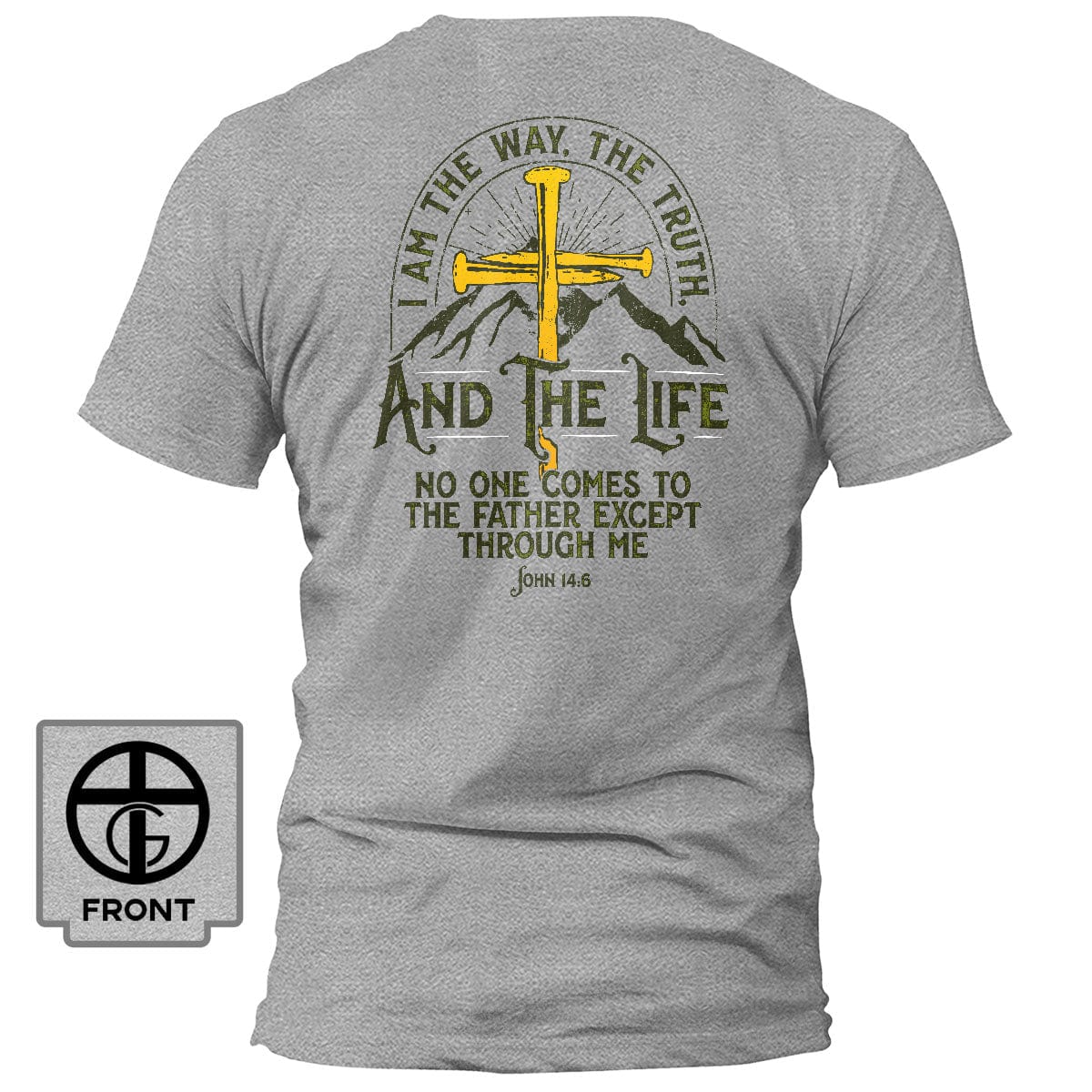 Our True God Apparel T-Shirt / Grey / S I am the Way, The Truth, And the Life - John 14:6 T-Shirt