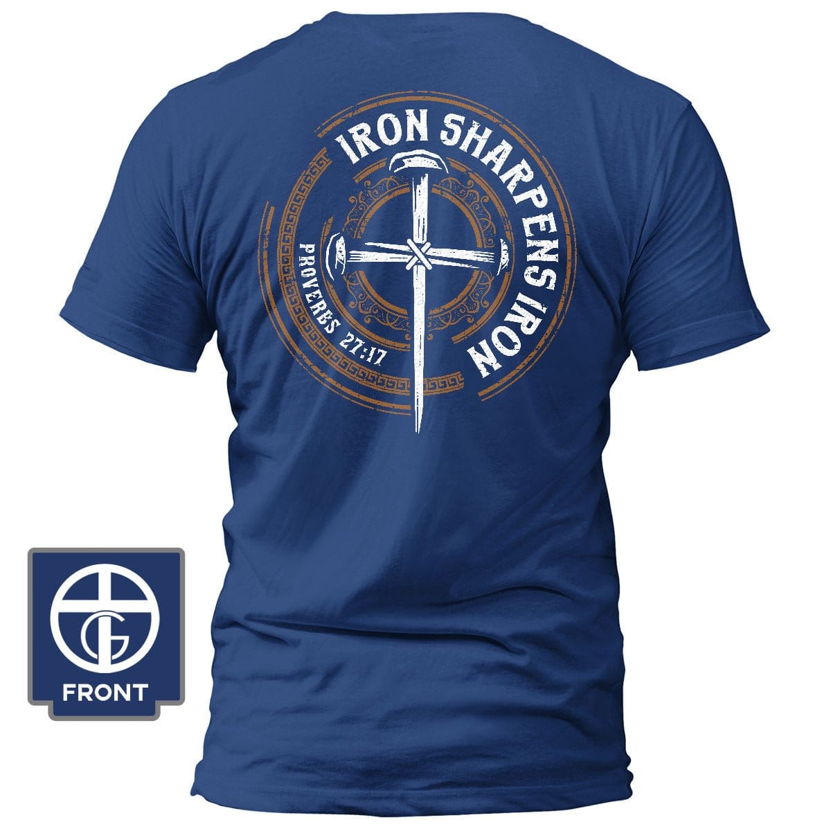 Our True God Apparel T-Shirt / Royal Blue / S Iron Sharpens Iron - Proverbs 27:17 T-Shirt (Back Print)
