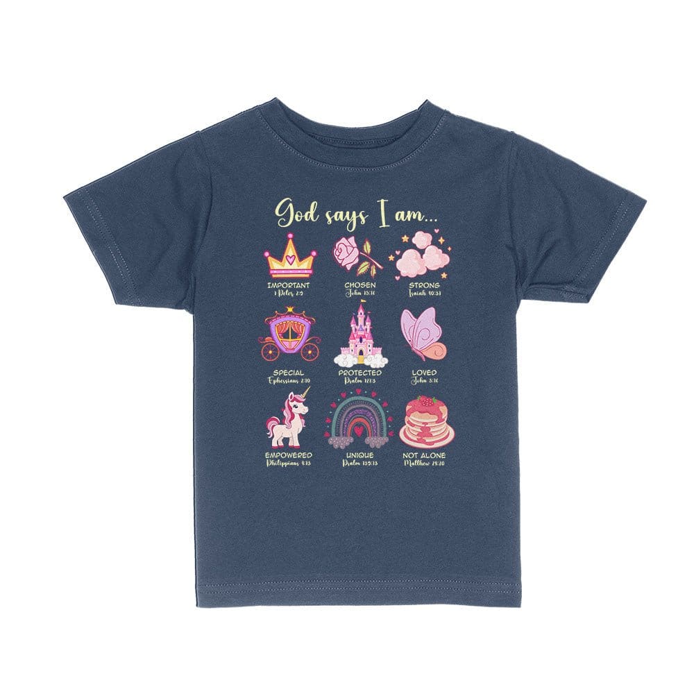 Our True God Apparel Toddler / Navy Blue / 2T God Says I Am Kids Shirts