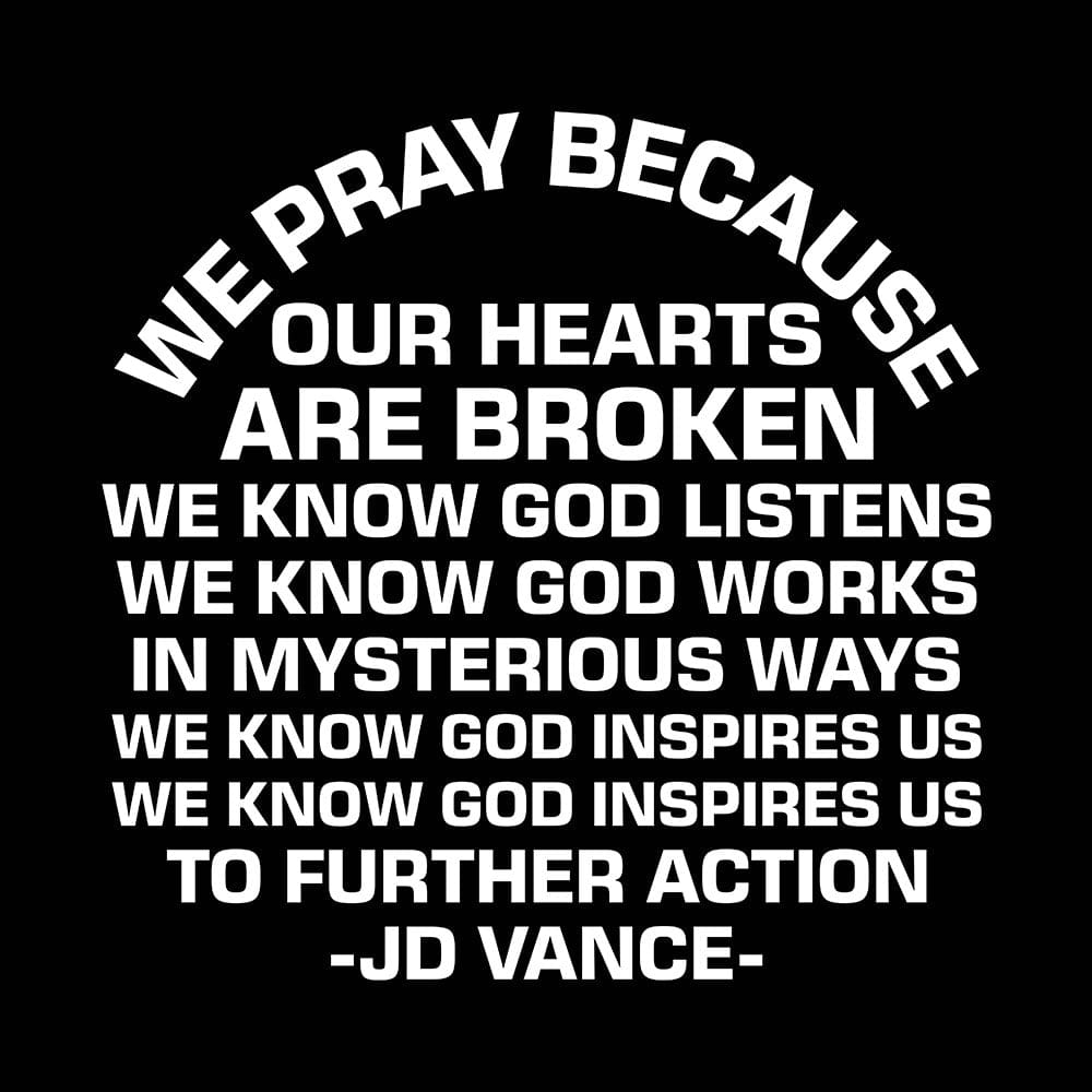 Our True God Apparel We Pray Because Our Hearts Are Broken T-Shirt
