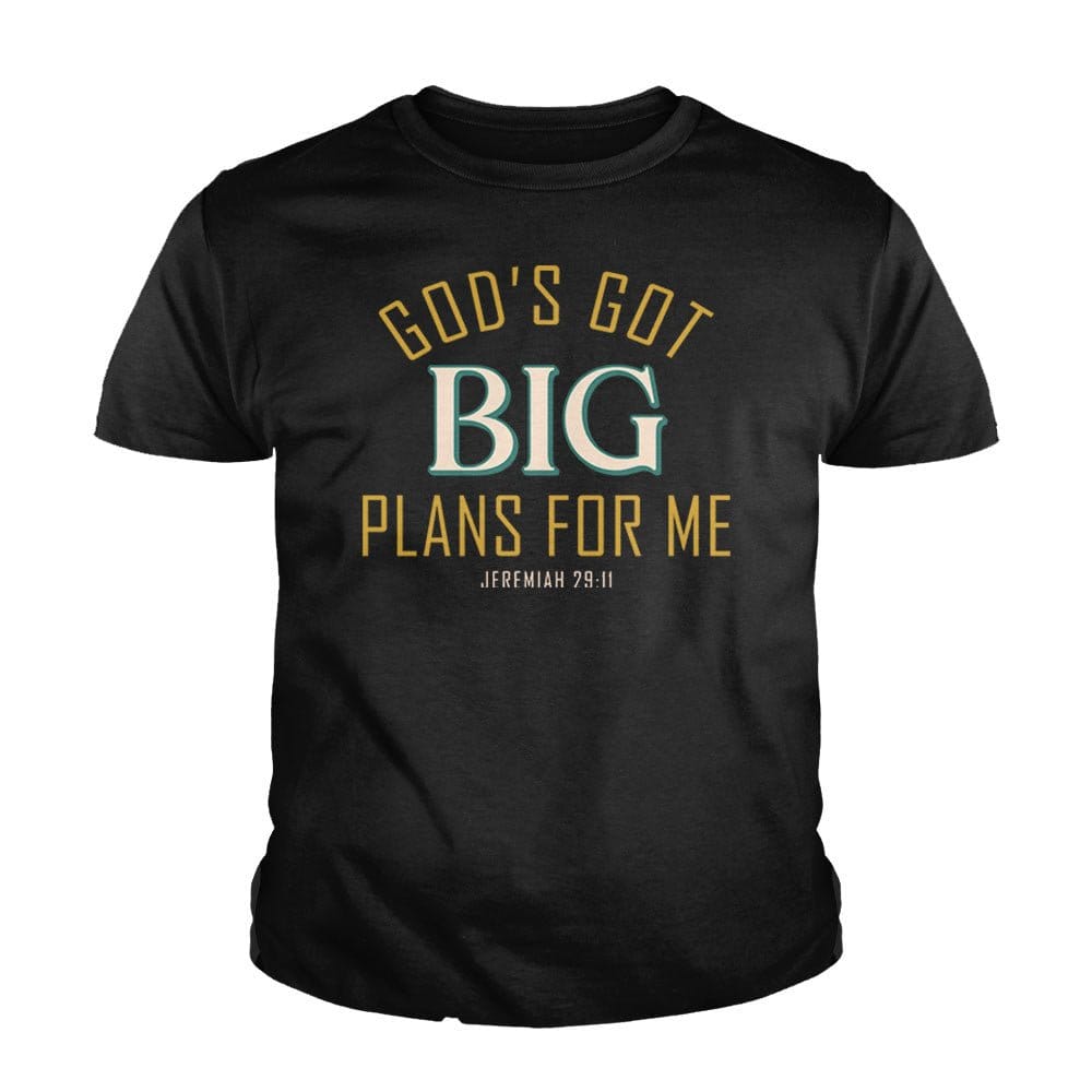 Our True God Apparel Youth / Black / XS God's Got Big Plans For Me - Jeremiah 29:11 Kids Shirts
