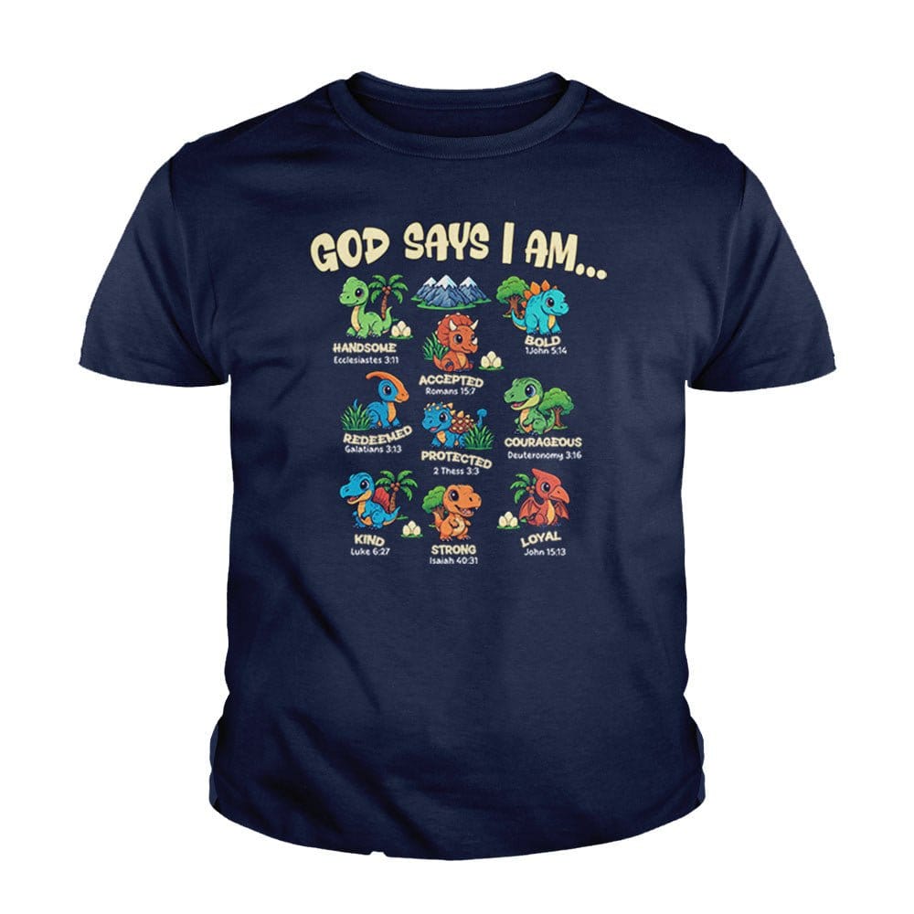 Our True God Apparel Youth / Navy Blue / XS God says I am Dinosaurs Kids Shirts
