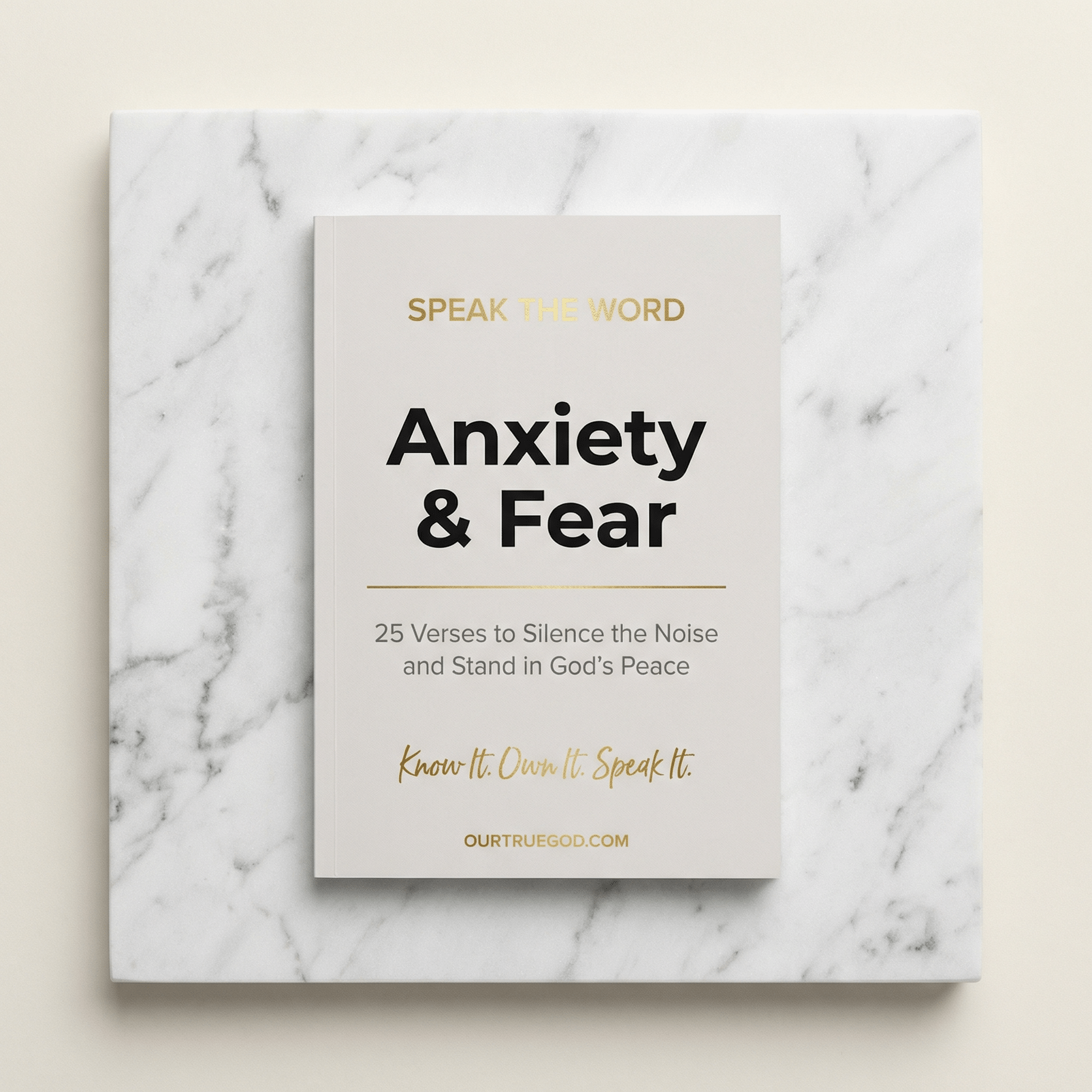 Our True God Digital Speak The Word: Anxiety & Fear