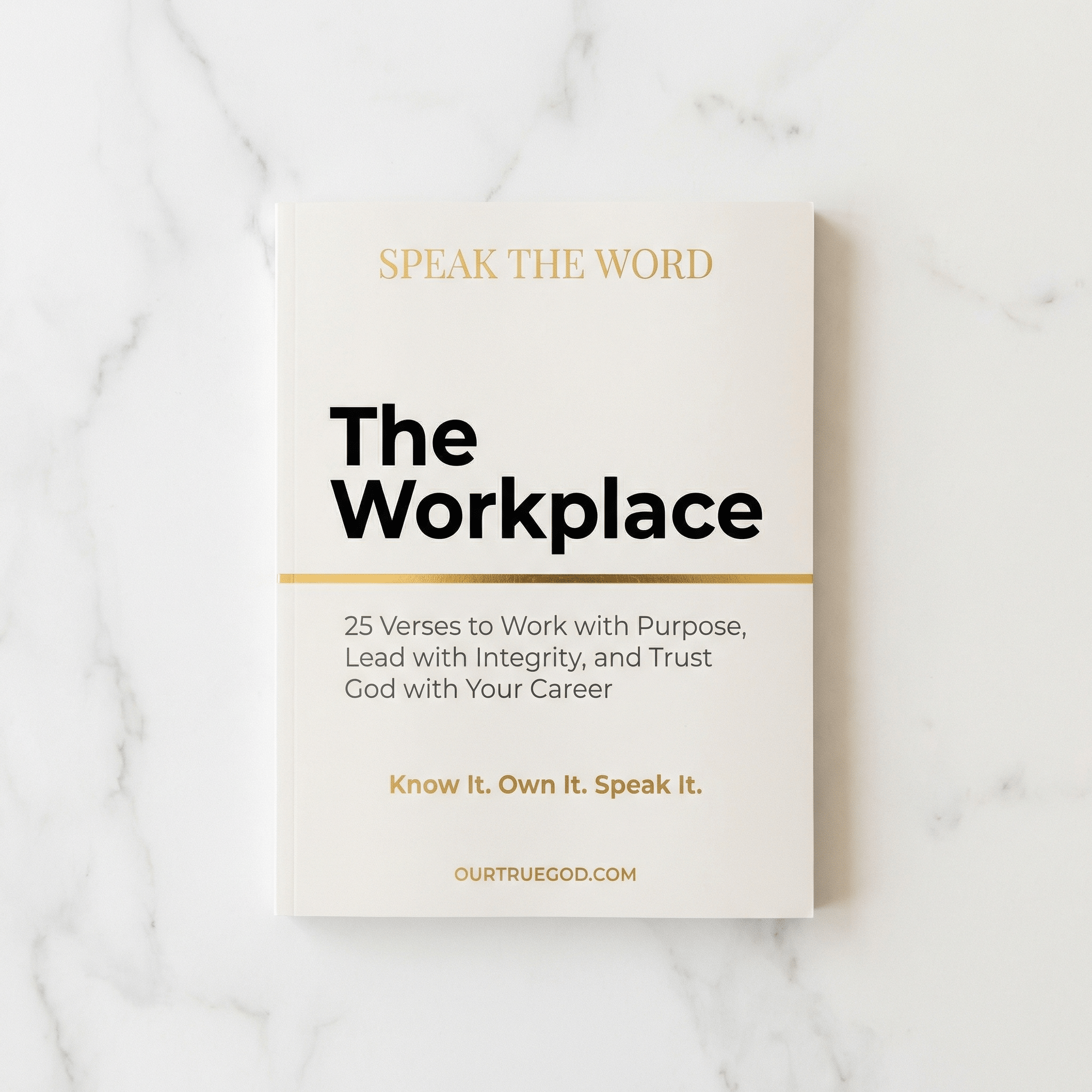 Our True God Digital Speak The Word: The Workplace