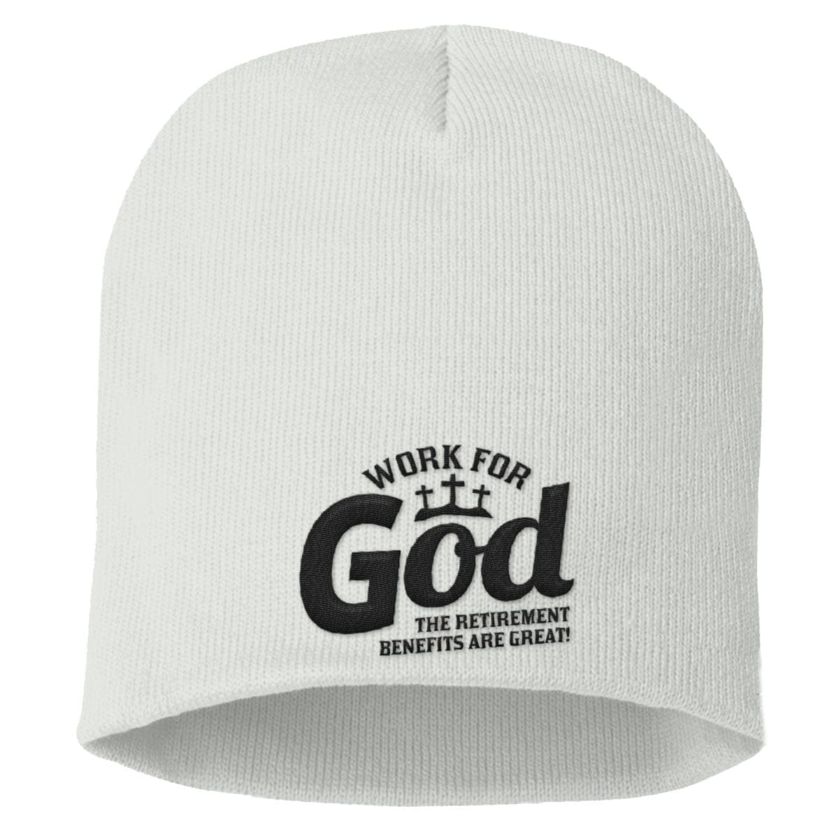 Our True God Hat Uncuffed Beanies / White / One Size Work For God Beanies