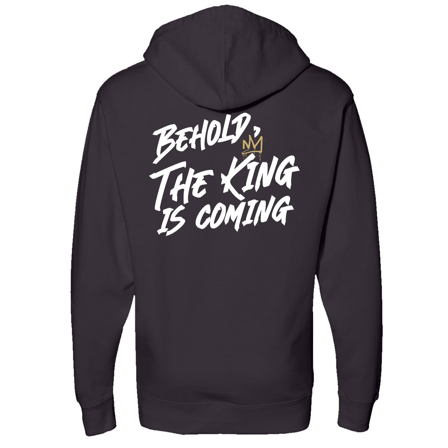 OurTrueGod Customs Apparel Hoodie / Black / S Behold, The King Is Coming Pullover Hoodie