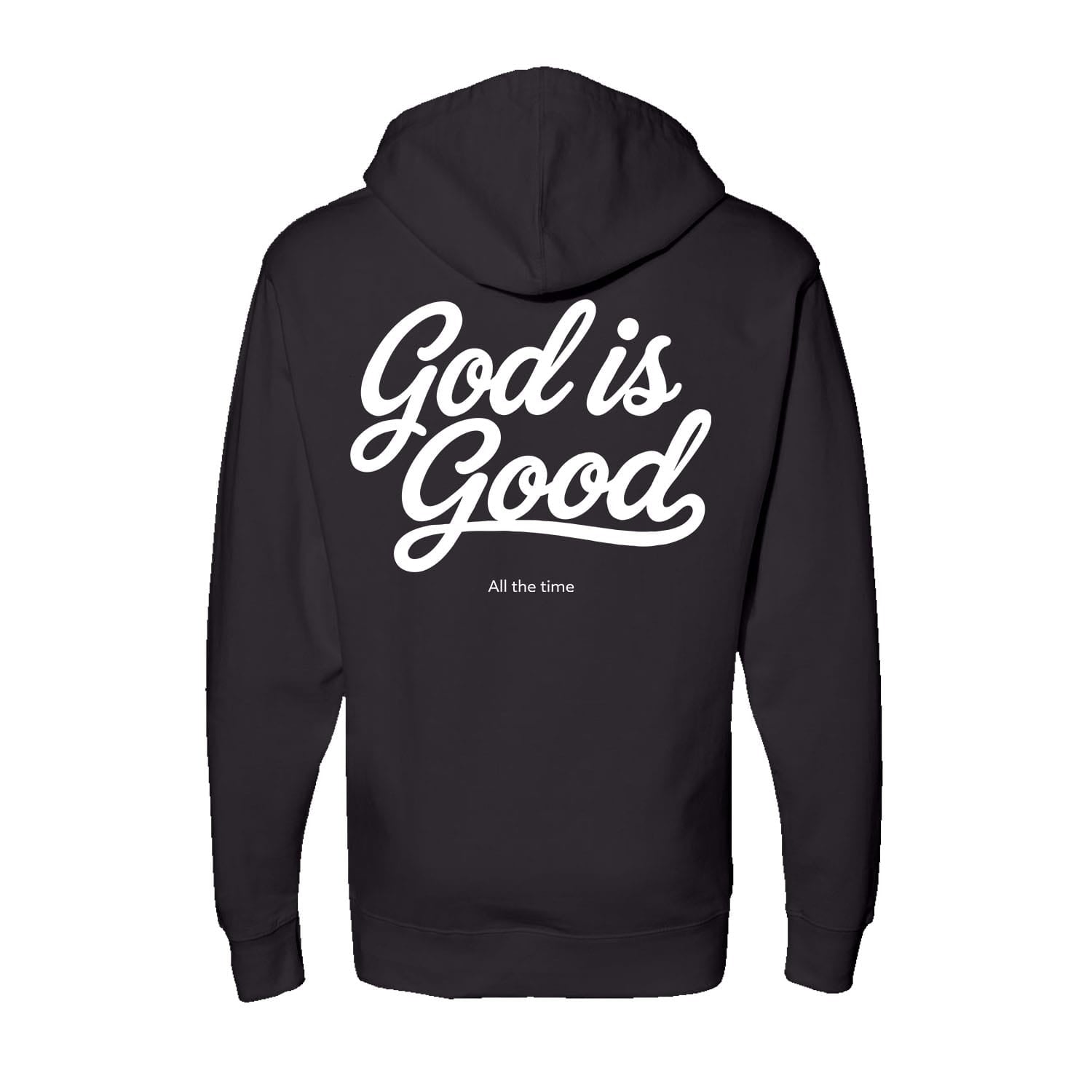 OurTrueGod Customs Apparel Hoodie / Black / S God Is Good All The Time Hoodie