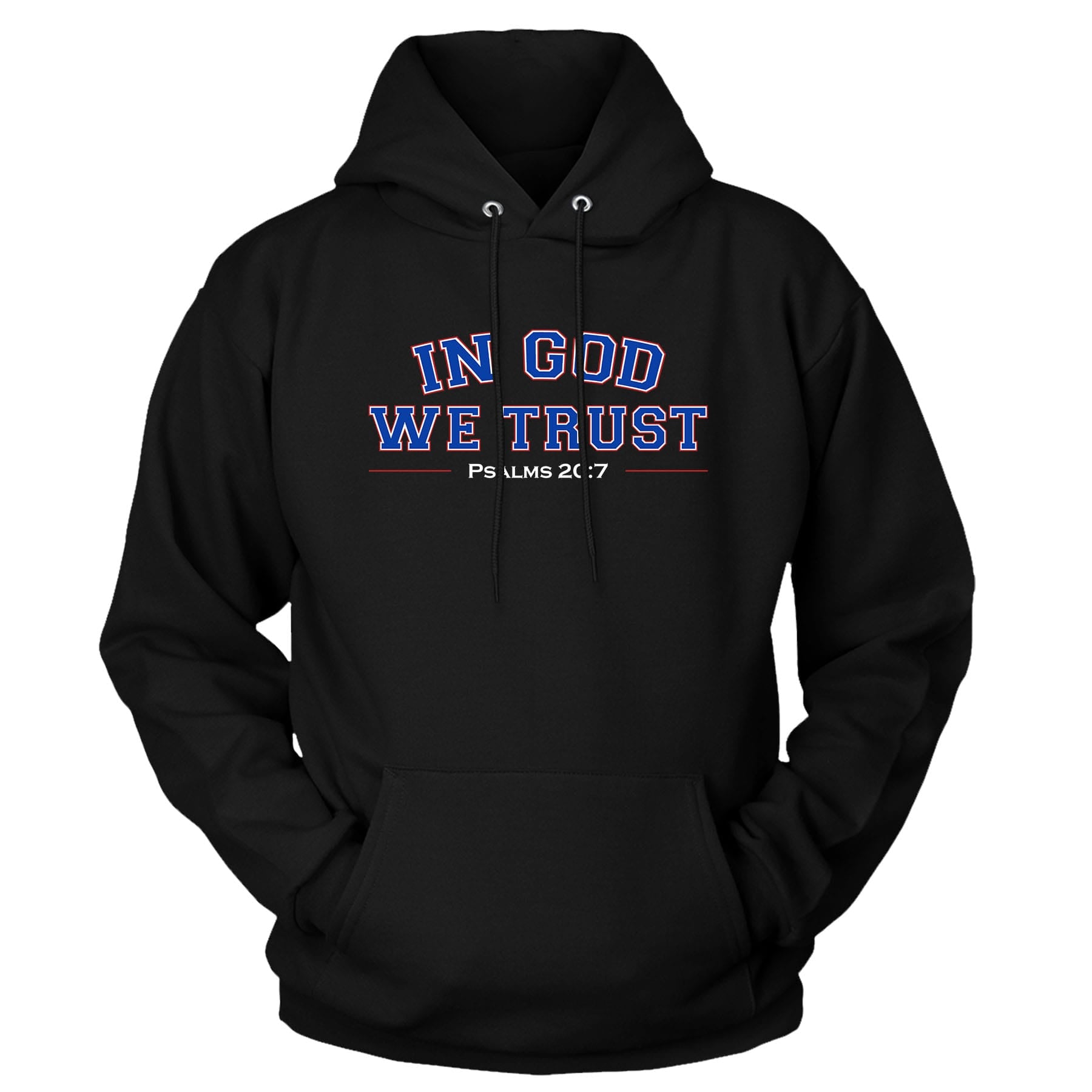 OurTrueGod Customs Apparel Hoodie / Black / S In God We Trust - Psalms 20:7 Hoodie